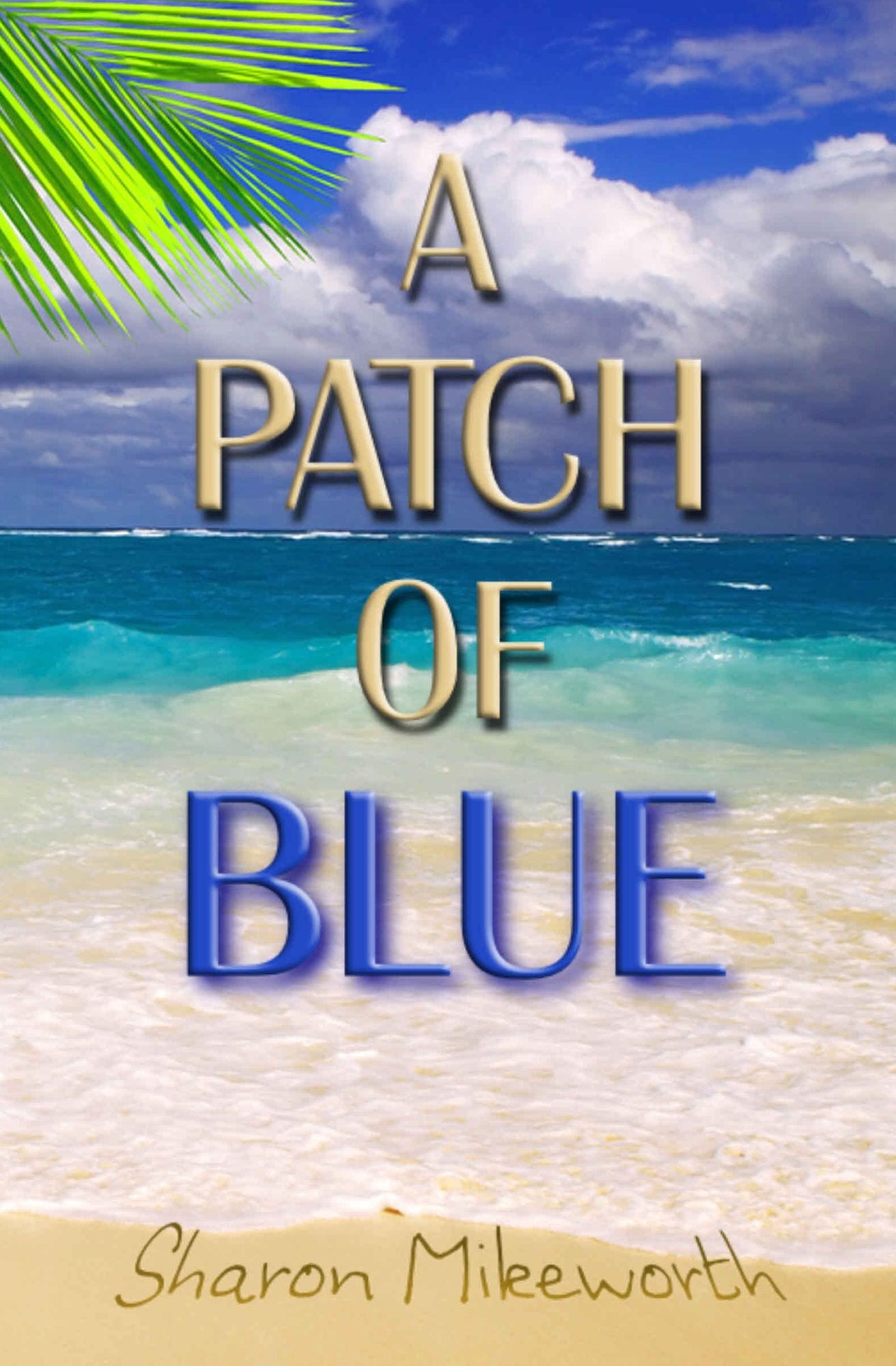 A Patch Of Blue