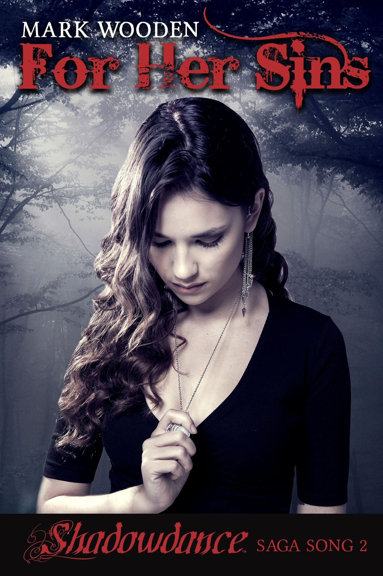 For Her Sins: "Shadowdance" saga, Song 2