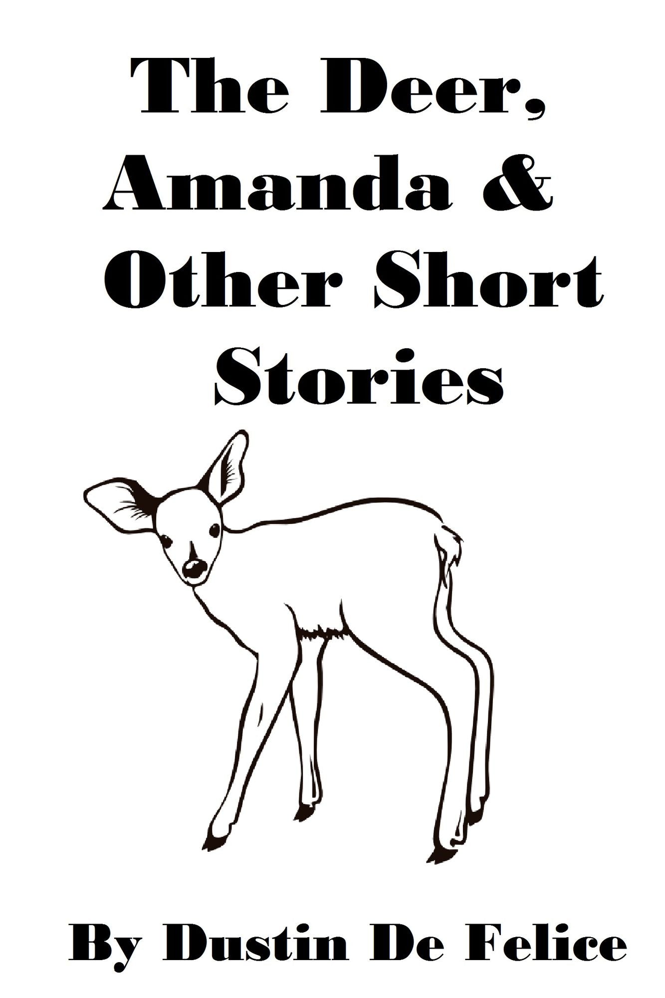The Deer, Amanda & other Short Stories