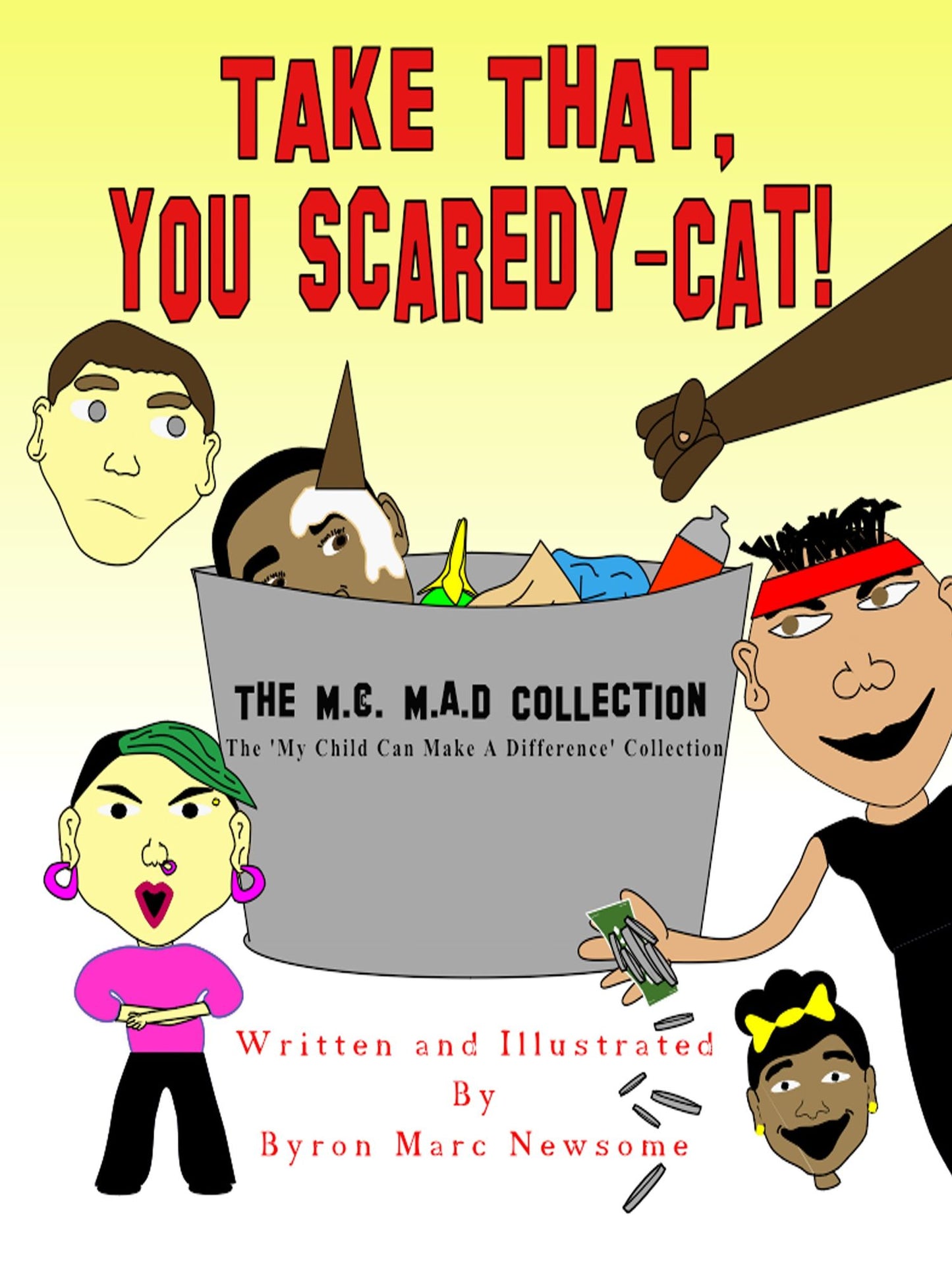 Take That, You Scaredy-Cat!