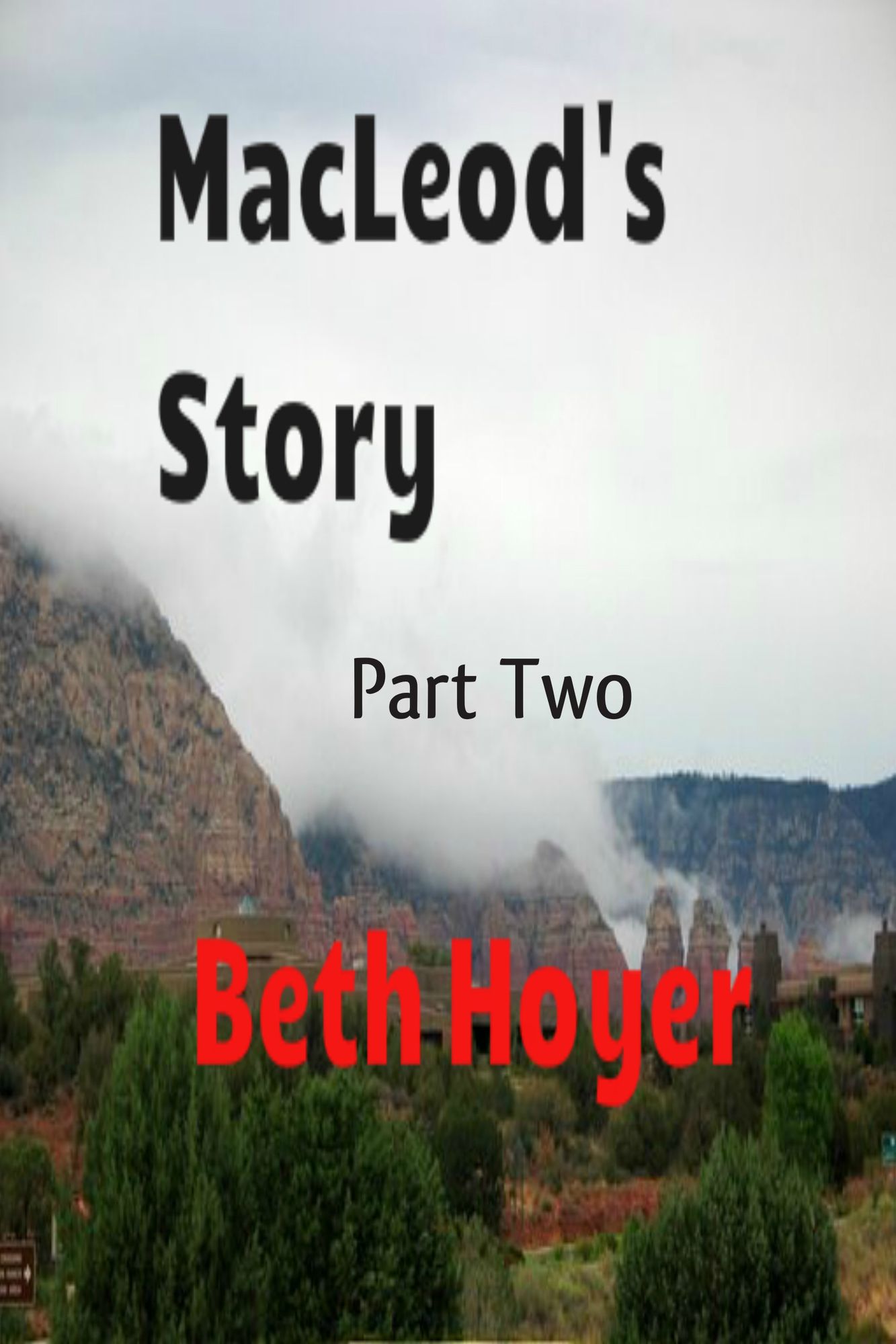 MacLeod's Story Part Two