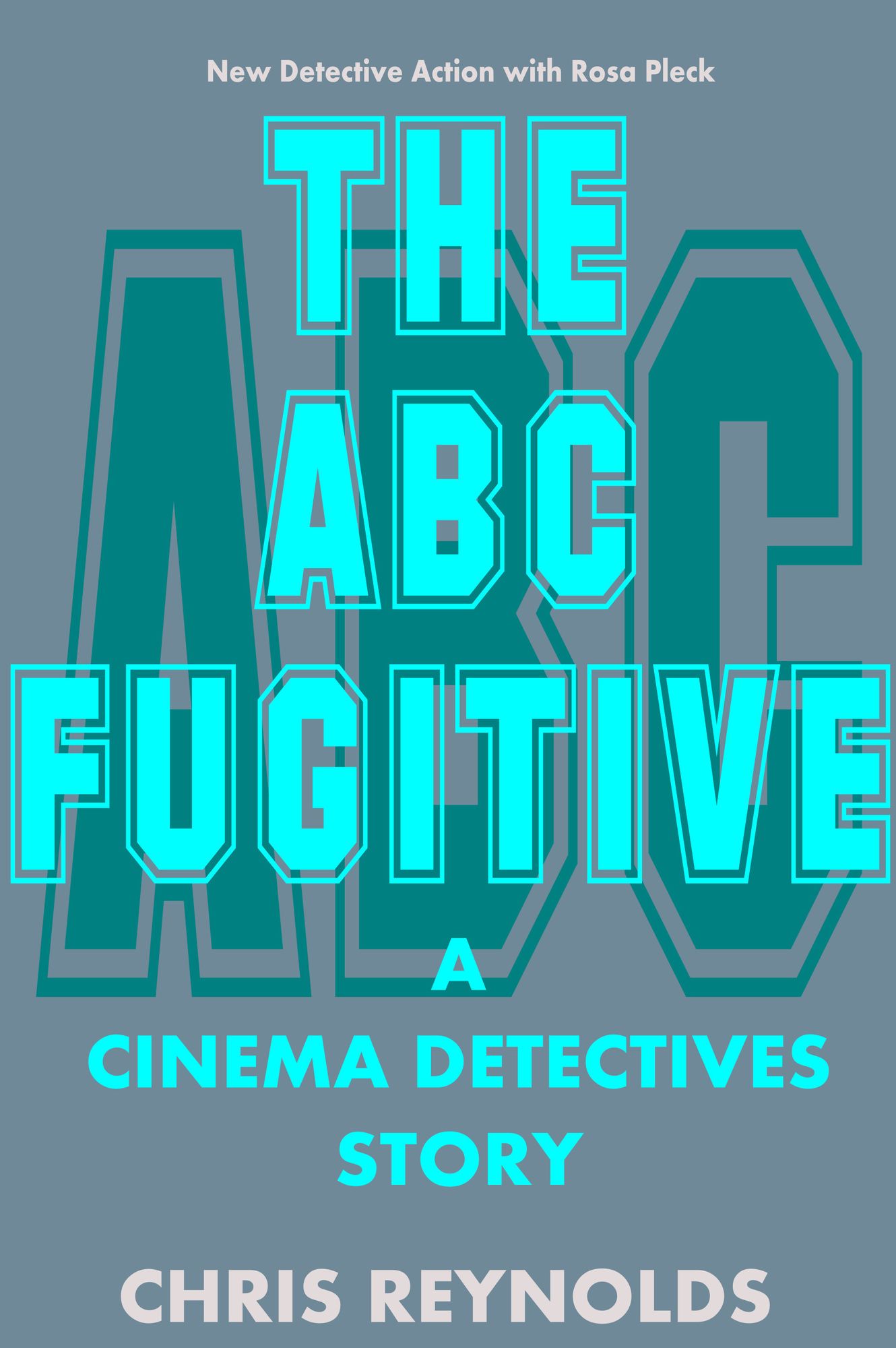 The ABC Fugitive: A Cinema Detectives Story