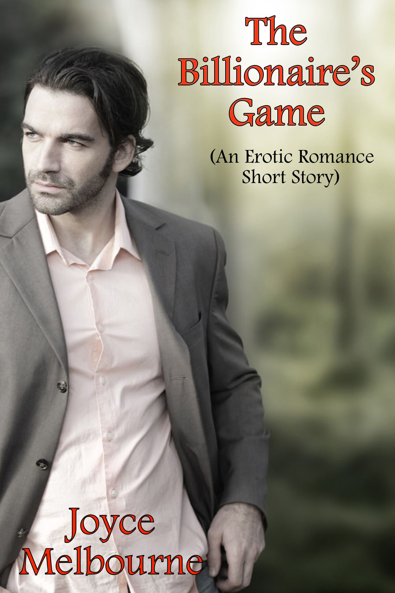 The Billionaire's Game (An Erotic Romance Short Story)