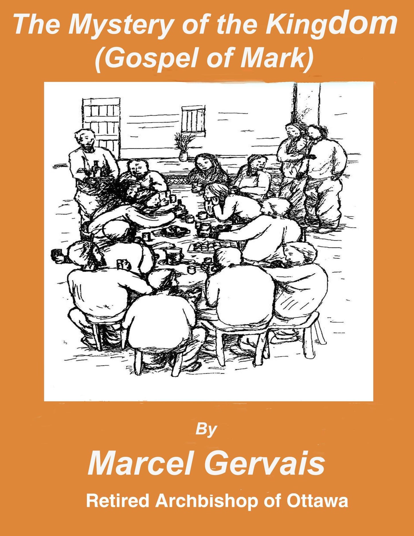 The Mystery of the Kingdom(Gospel of Mark)