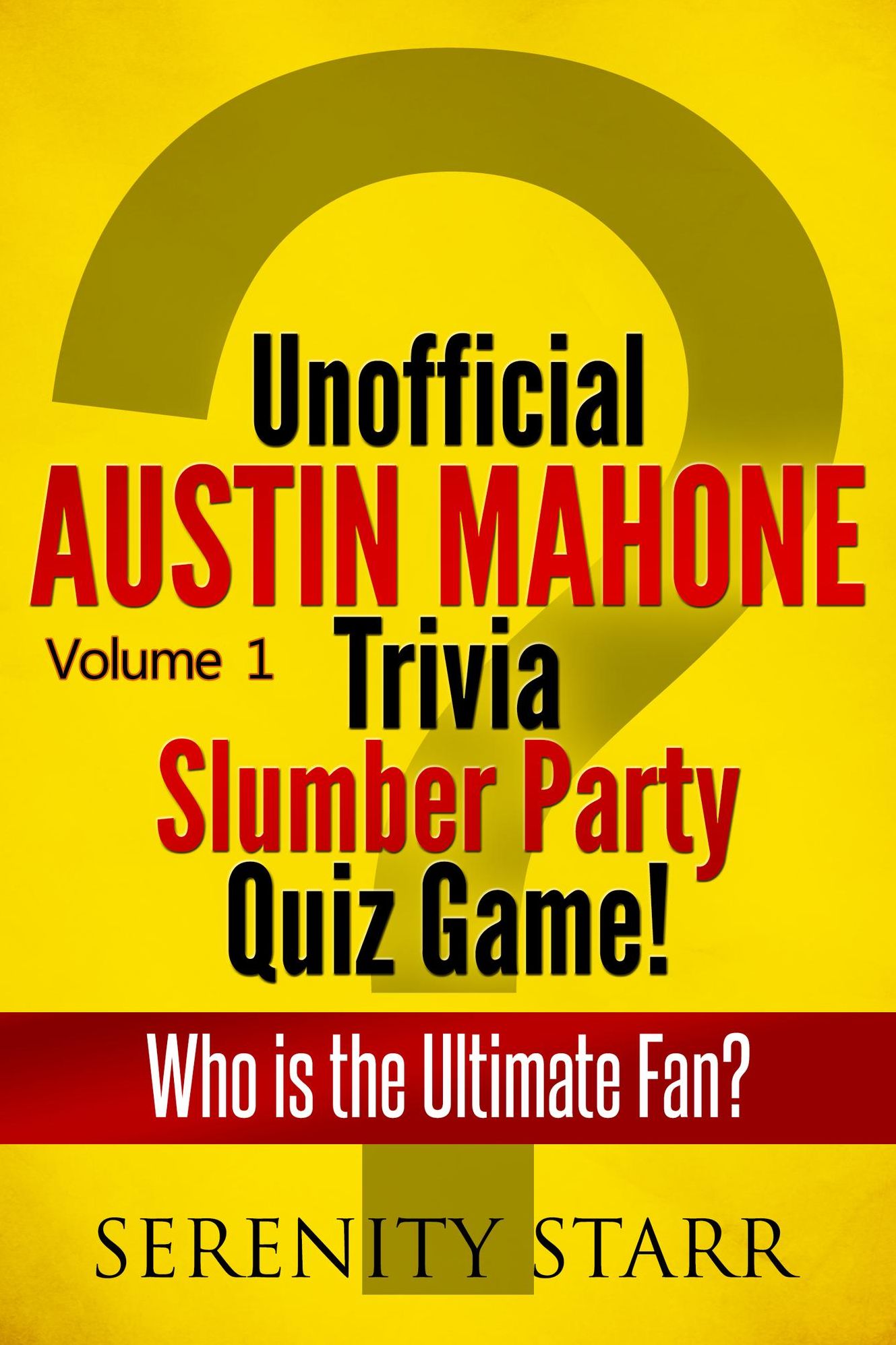 Unofficial Austin Mahone Trivia Slumber Party Quiz Game Volume 1