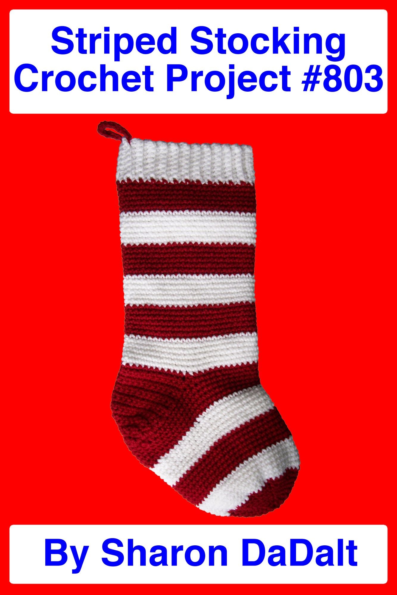 Striped Stocking Crochet Project #803