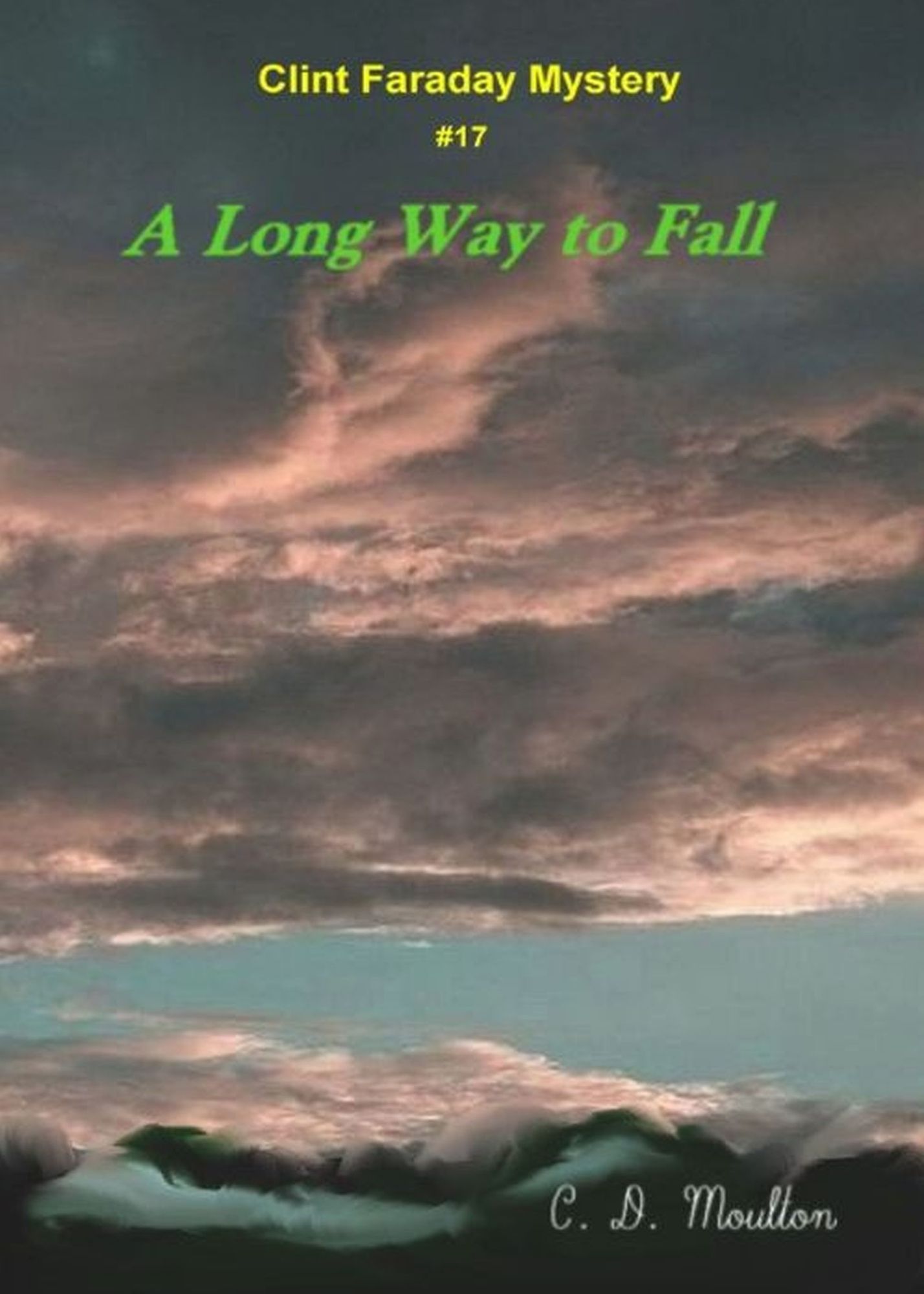 Clint Faraday Mysteries Book 17: A Long Way to Fall Collector's Edition