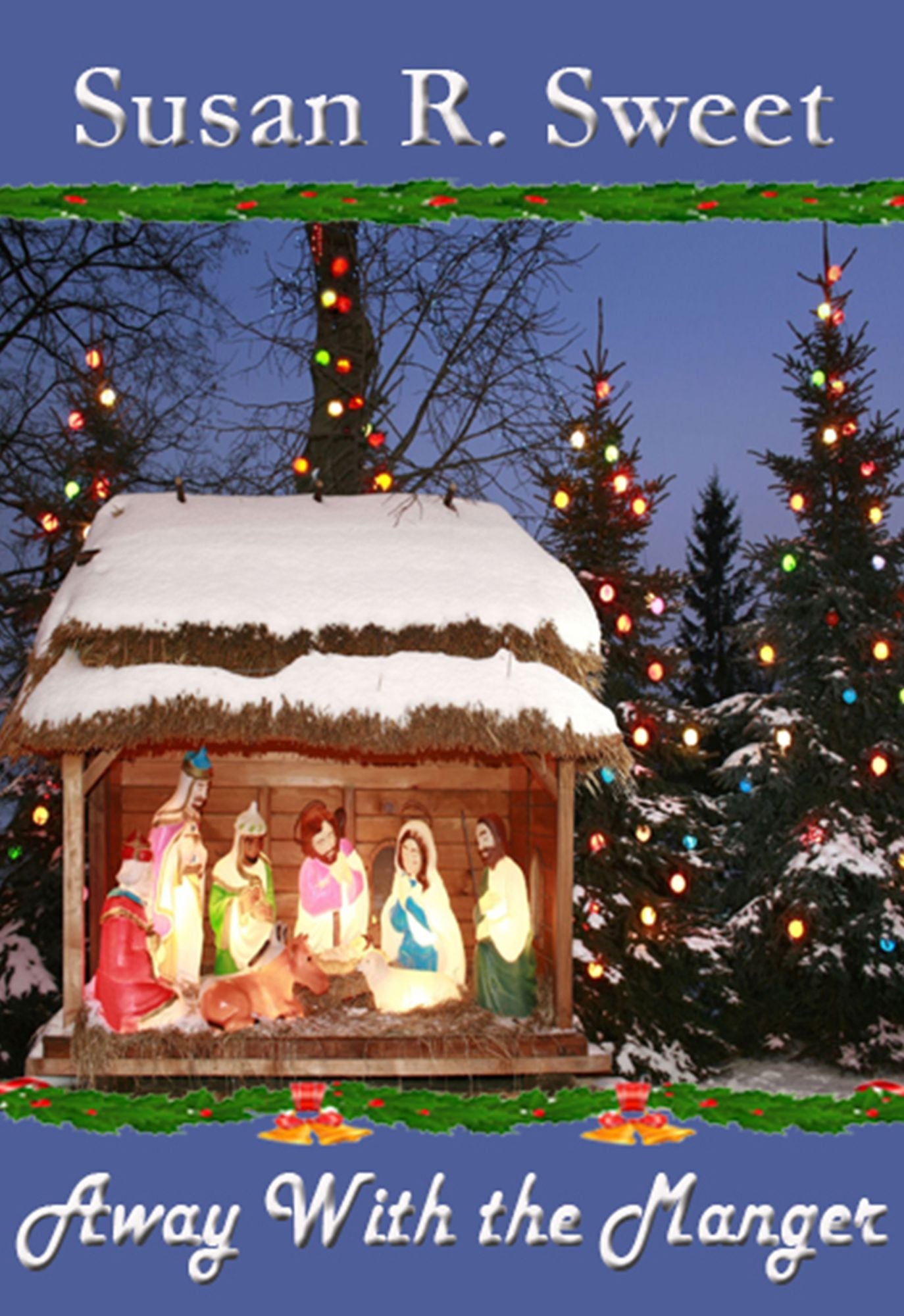 Away With the Manger
