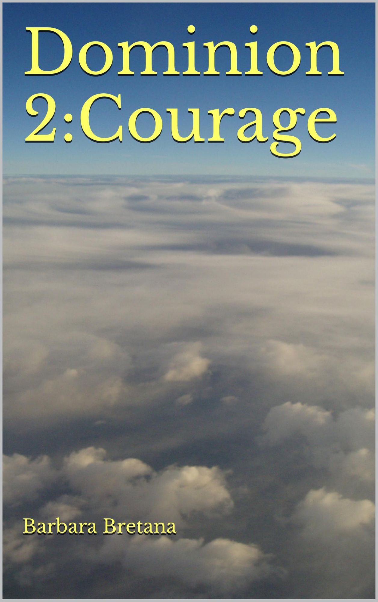 Dominion 2:Courage