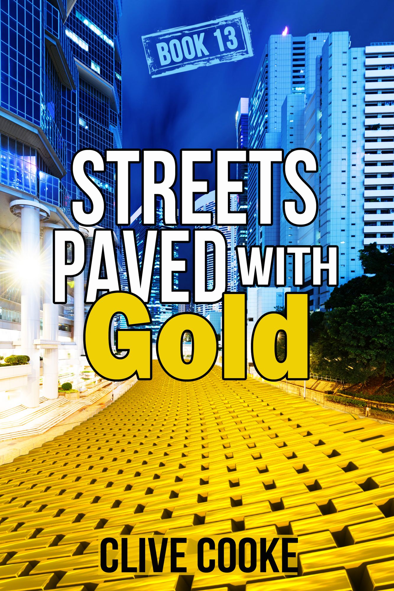 Book 13- Streets Paved with Gold