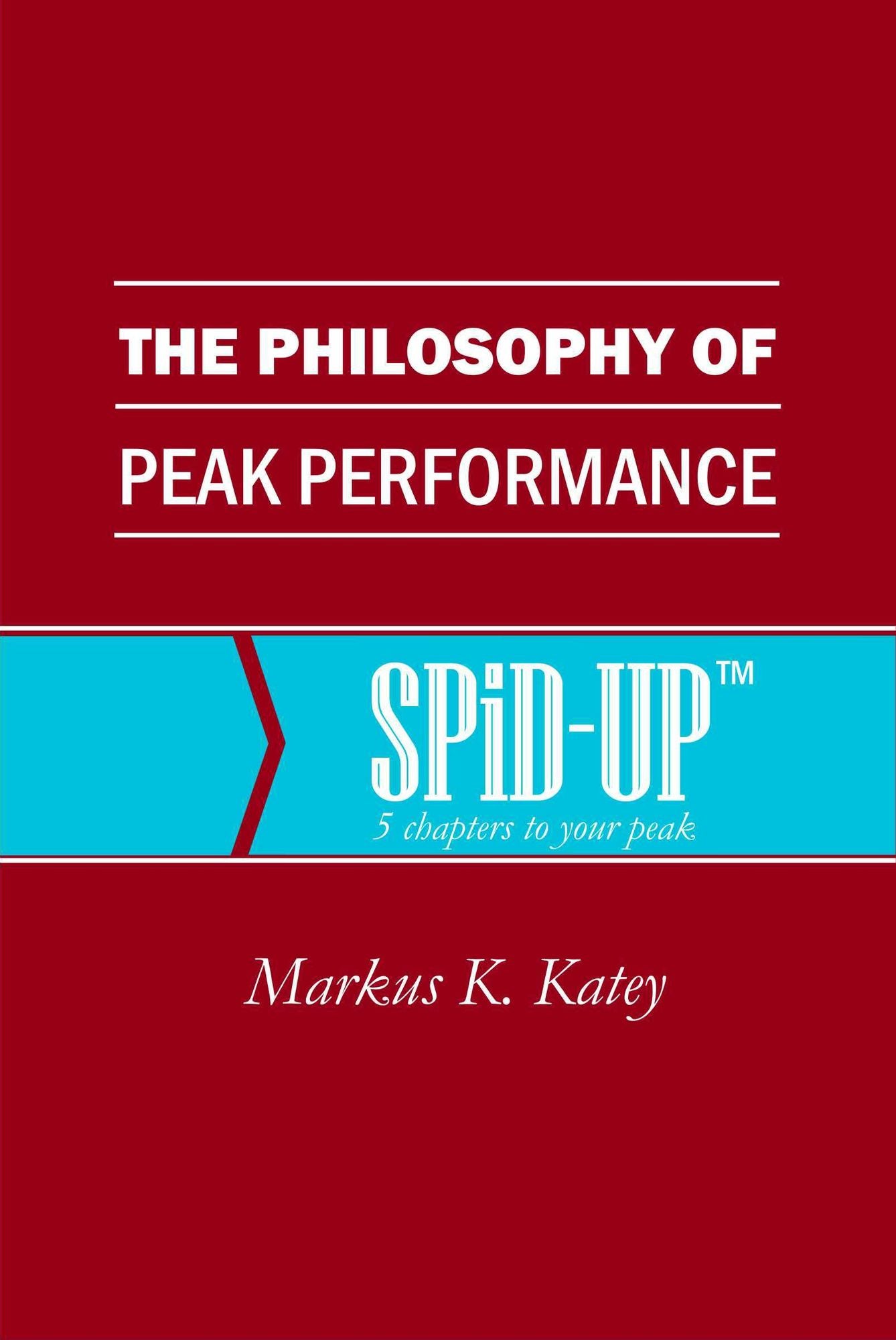 The Philosophy of Peak Performance