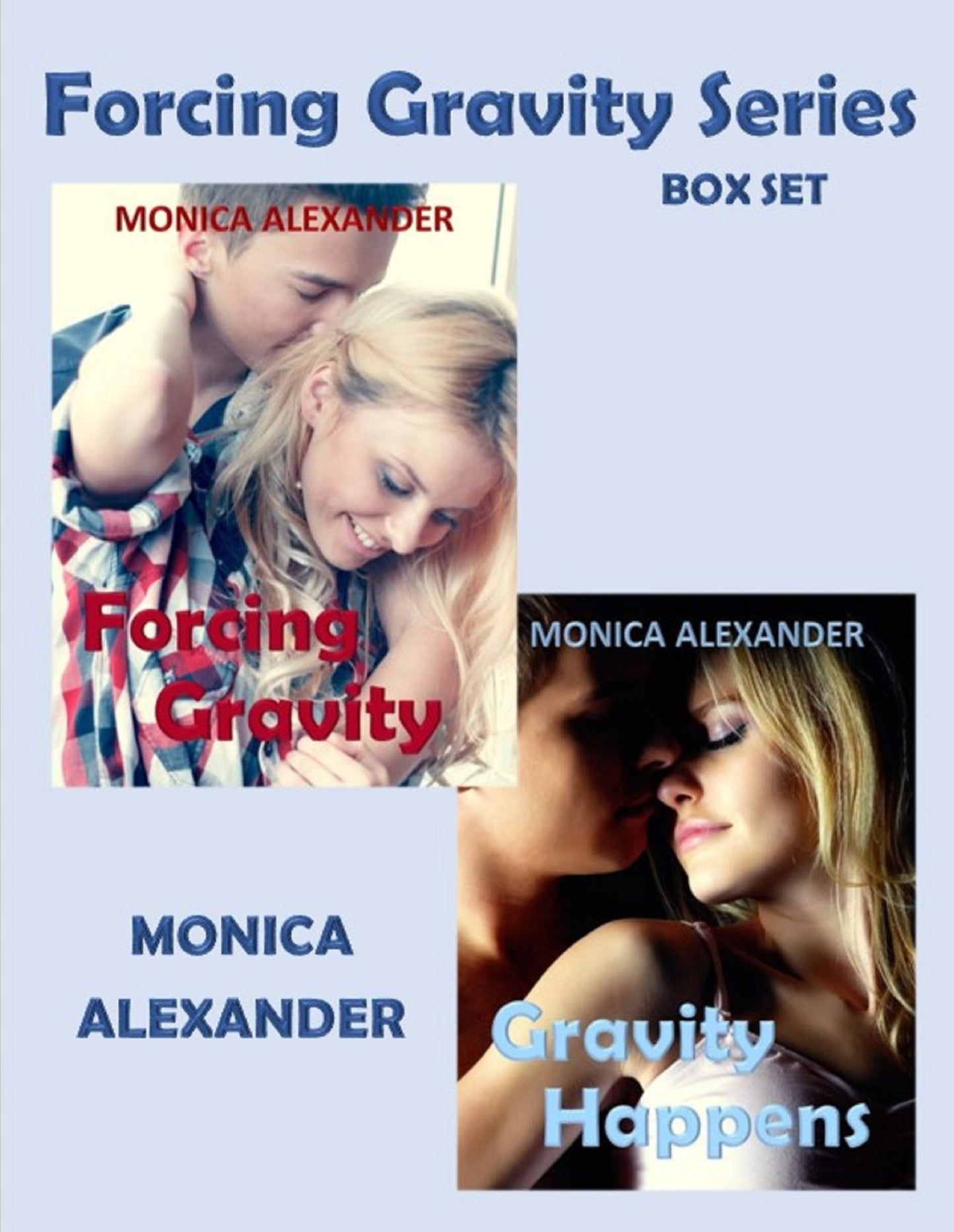 Forcing Gravity Series Box Set (Forcing Gravity, Gravity Happens)