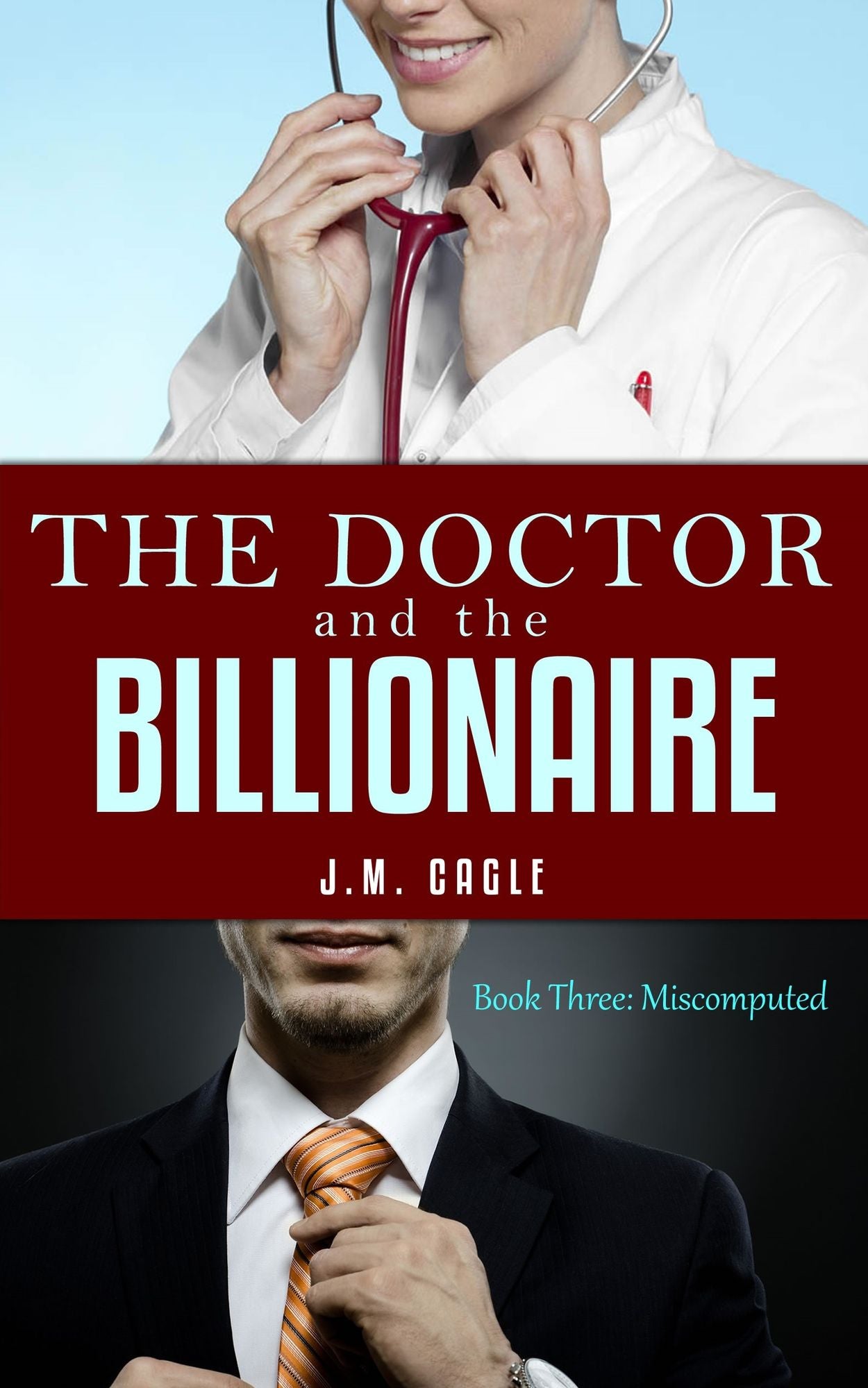 The Doctor and The Billionaire, Book Three: Miscomputed