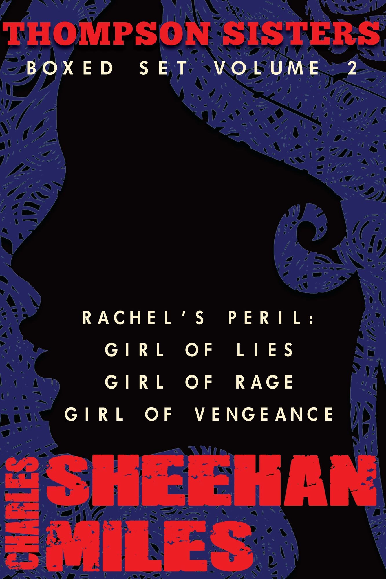 Thompson Sisters Boxed Set Volume 2: Rachel's Peril (Girl of Lies, Girl of Rage, Girl of Vengeance)