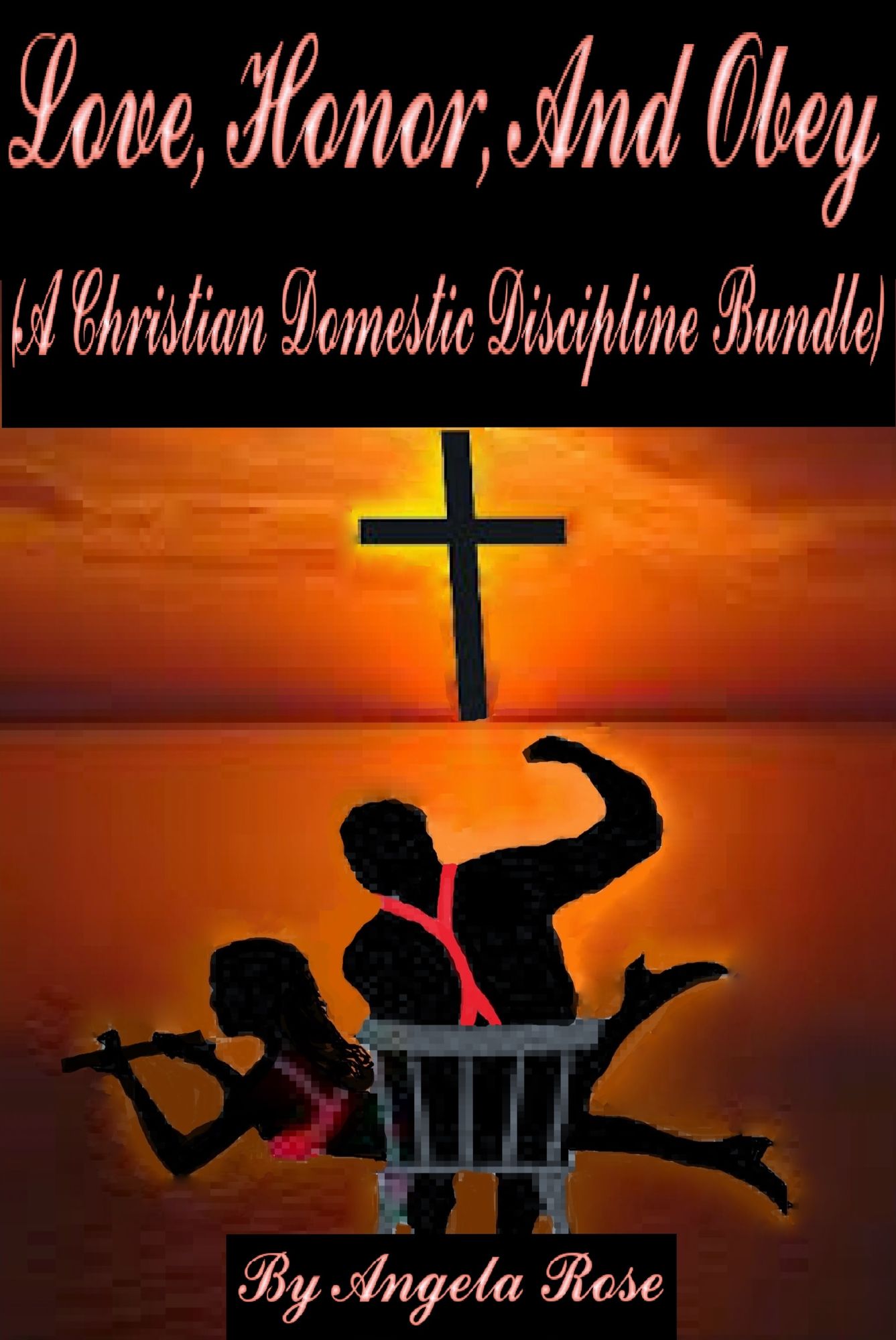 Love, Honor, and Obey (A Christian Domestic Discipline Bundle)