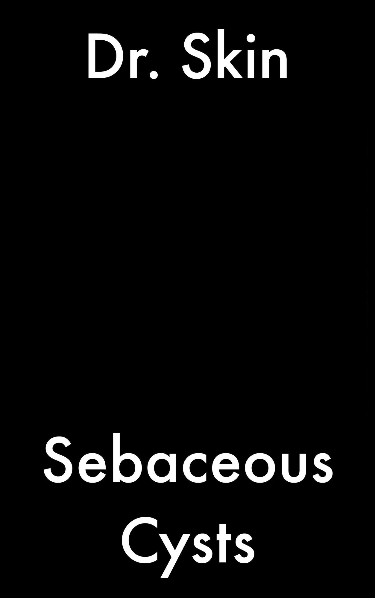 Sebaceous Cysts