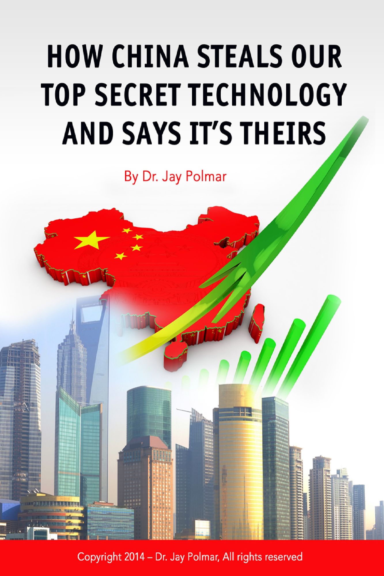 How China Steals Our Top Secret Technology and Says It's Theirs