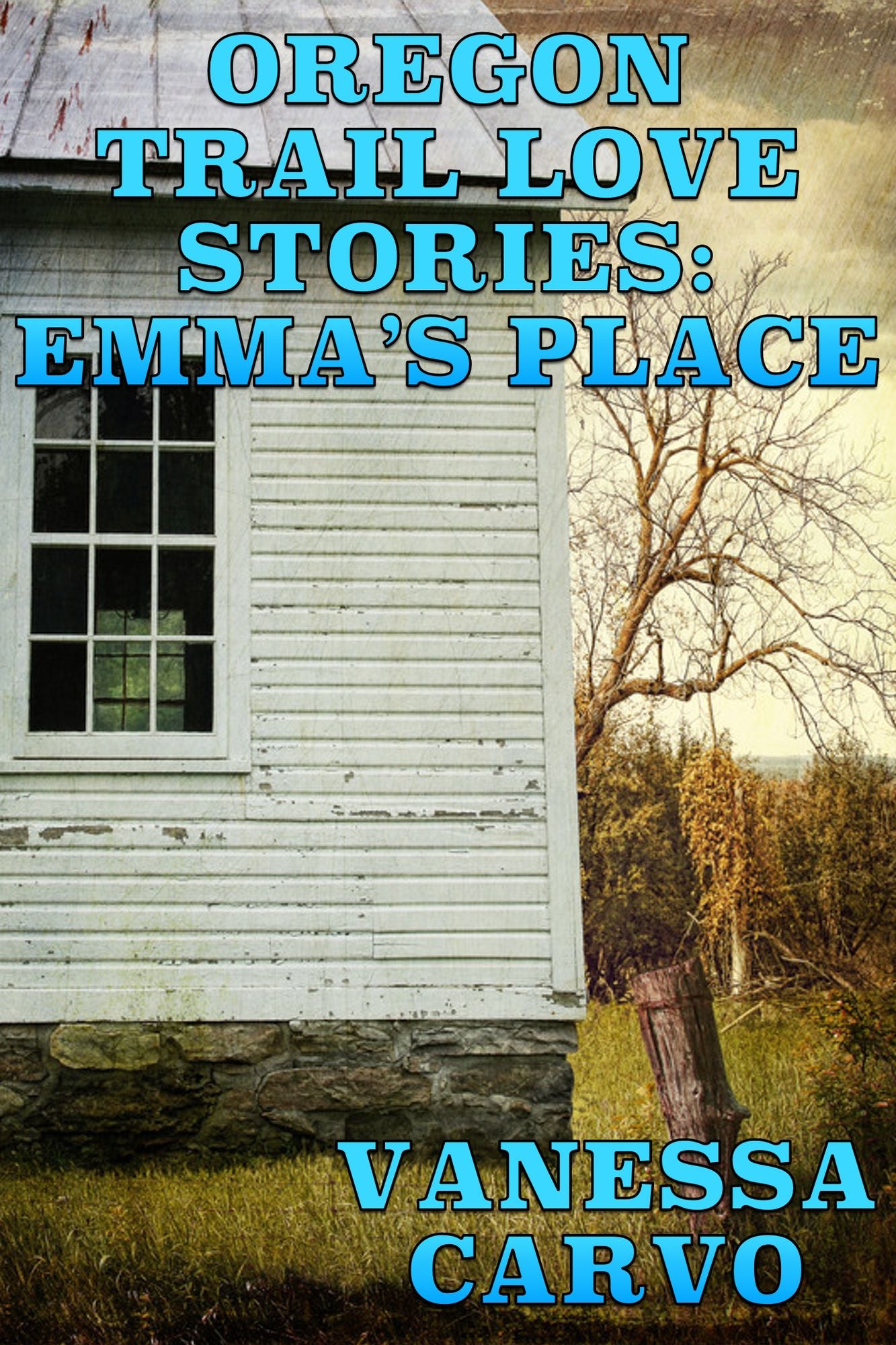 Oregon Trail Love Stories: Emma's Place (A Christian Romantic Drama)