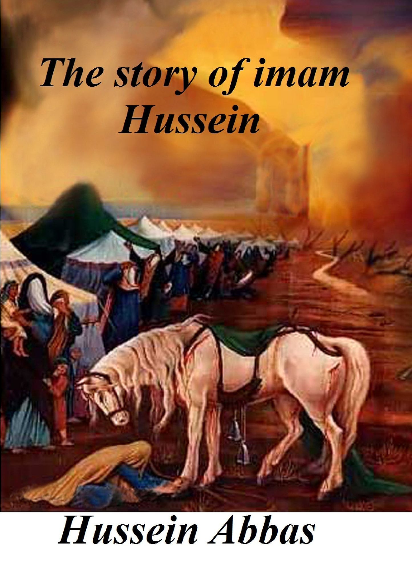 The Story Of Imam Hussein