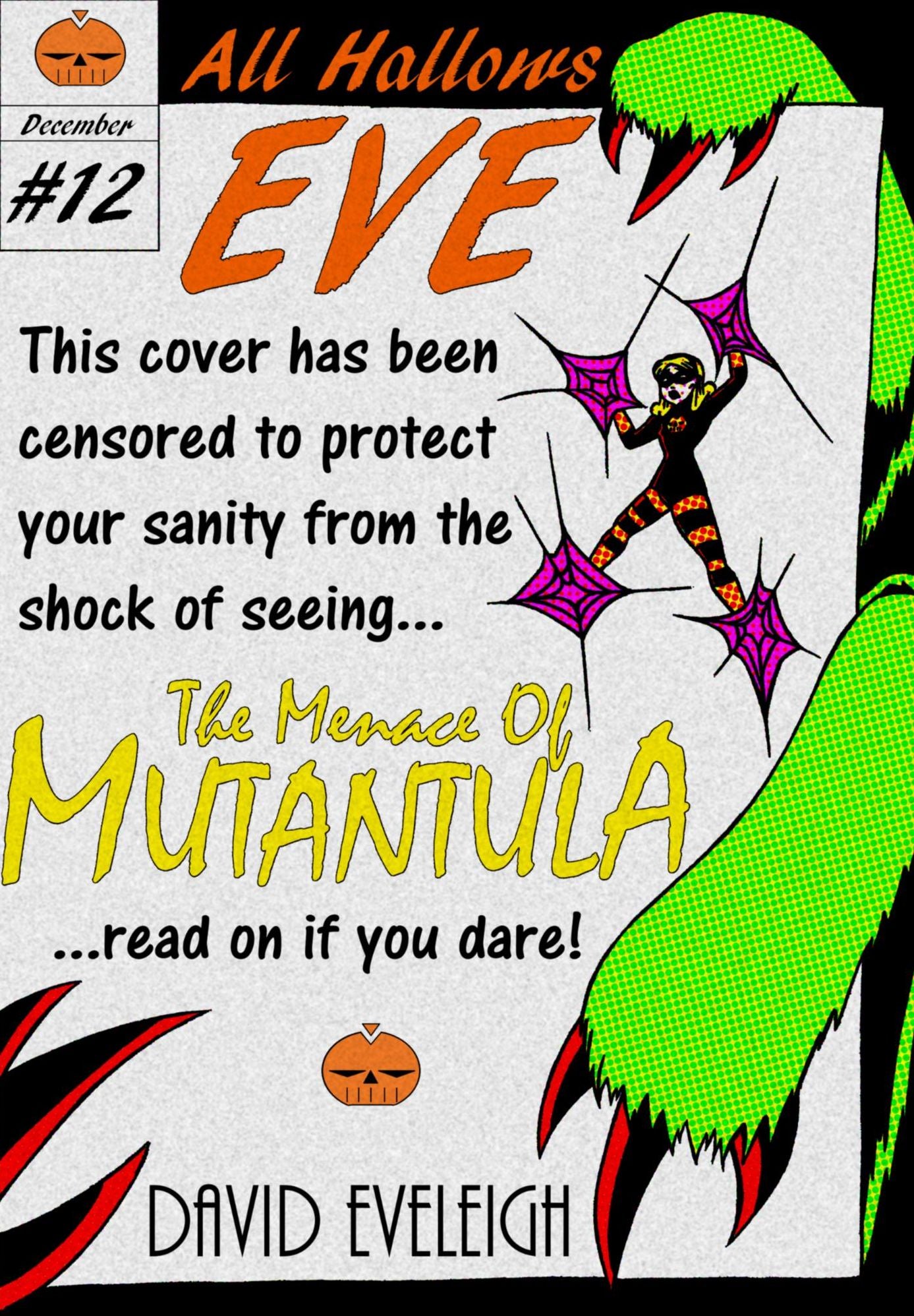 All Hallows Eve: The Menace Of Mutantula