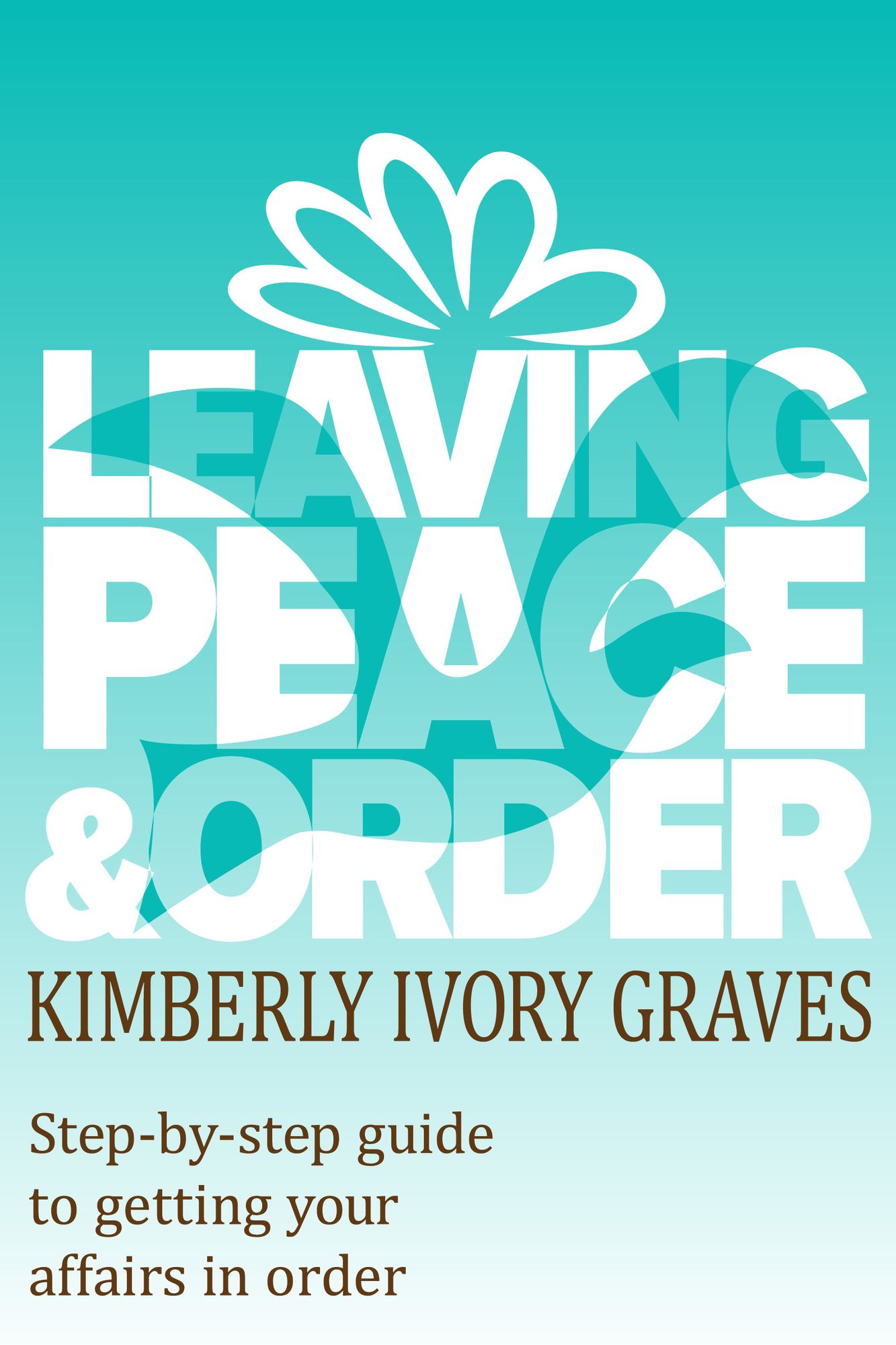 Leaving Peace and Order