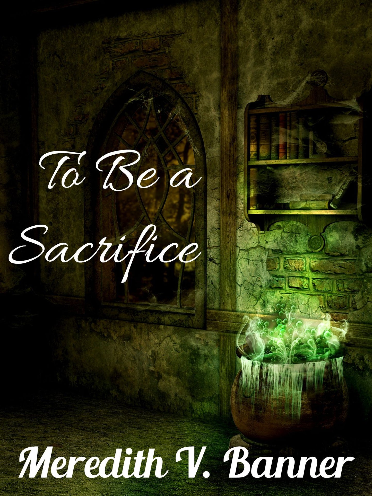 To Be a Sacrifice