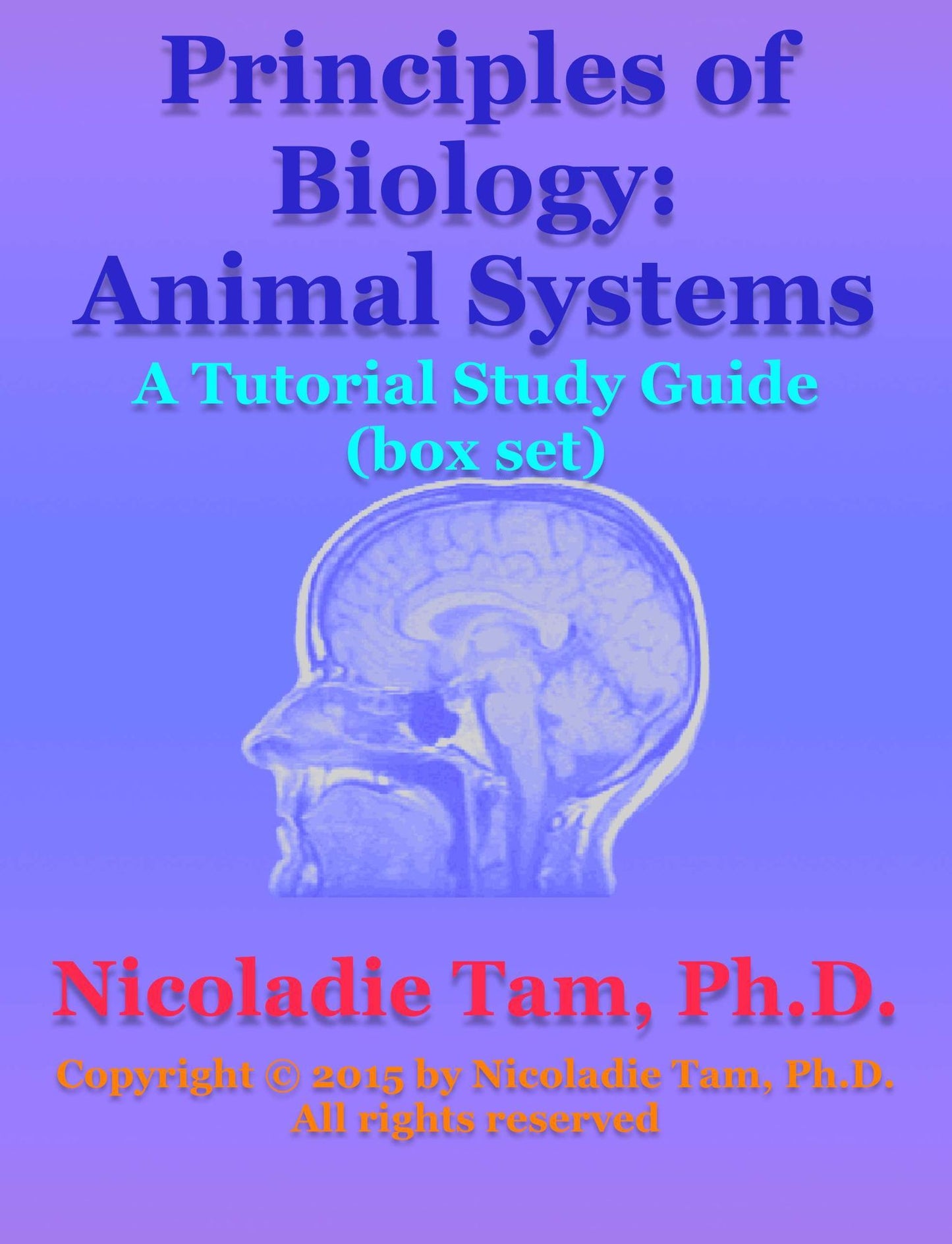 Principles of Biology: Animal Systems: A Tutorial Study Guide (box set)
