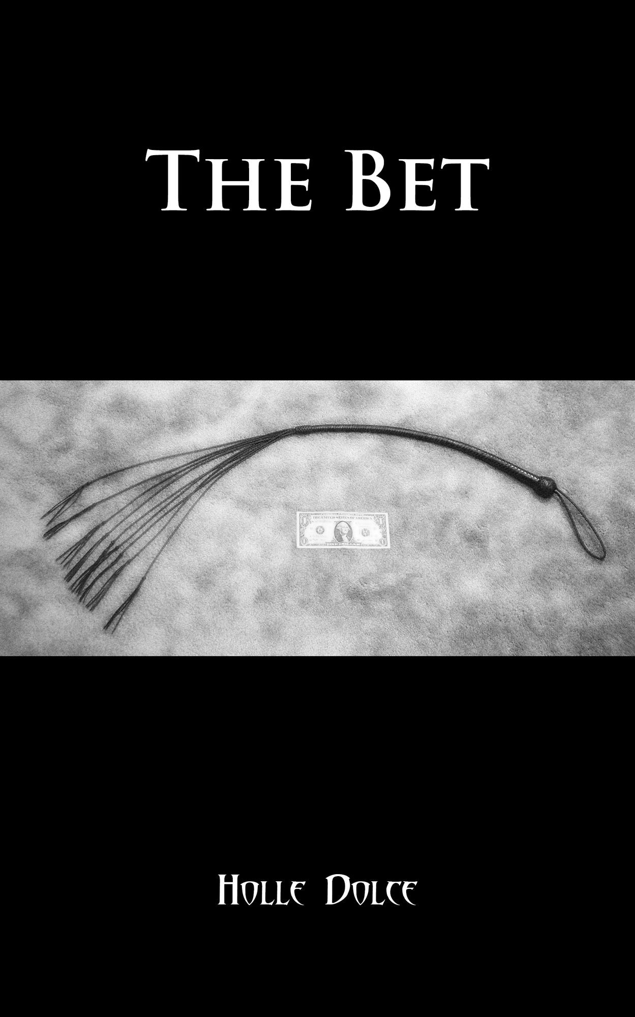 The Bet