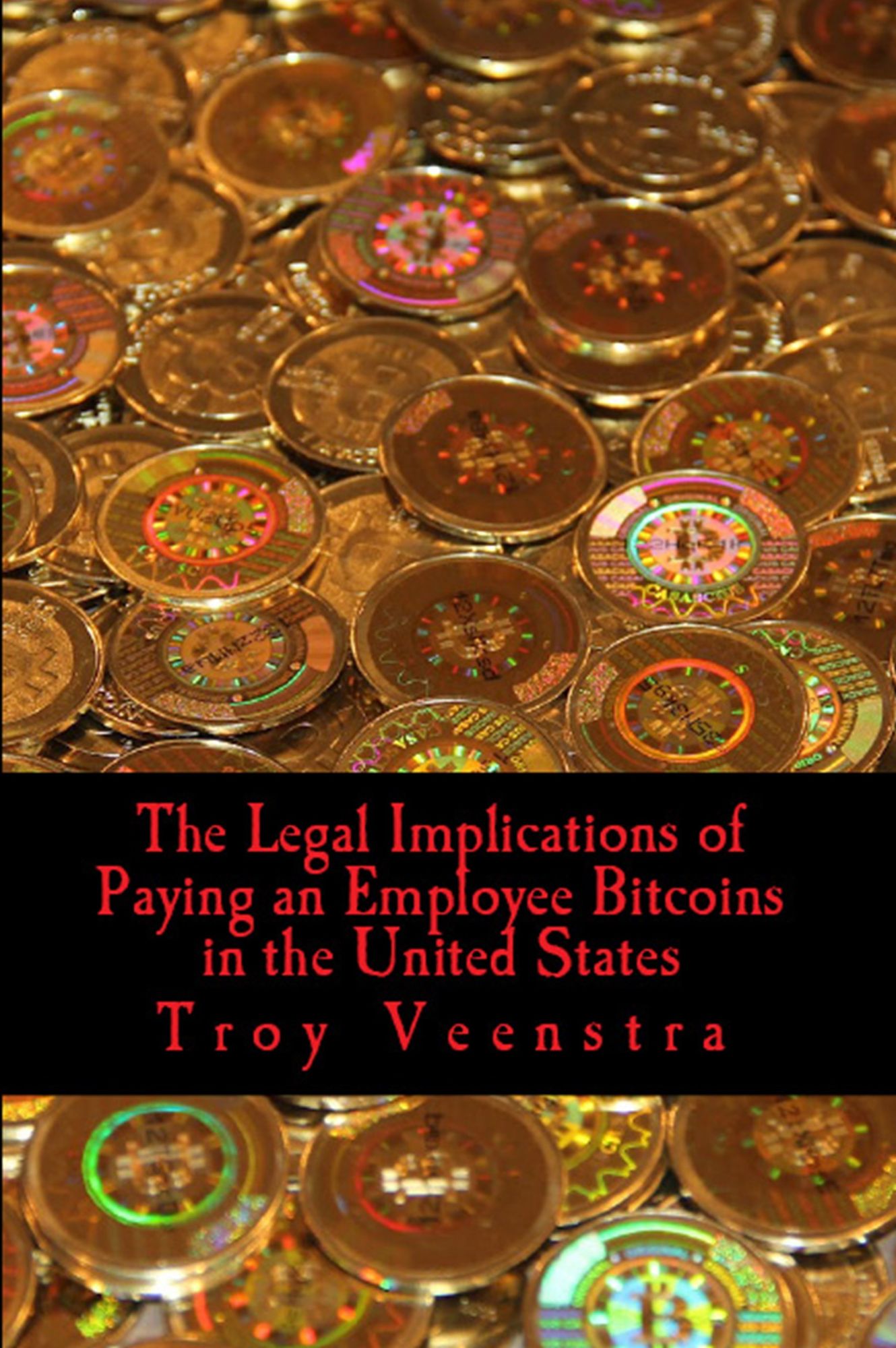 The Legal Implications of Paying an Employee Bitcoins in the United States