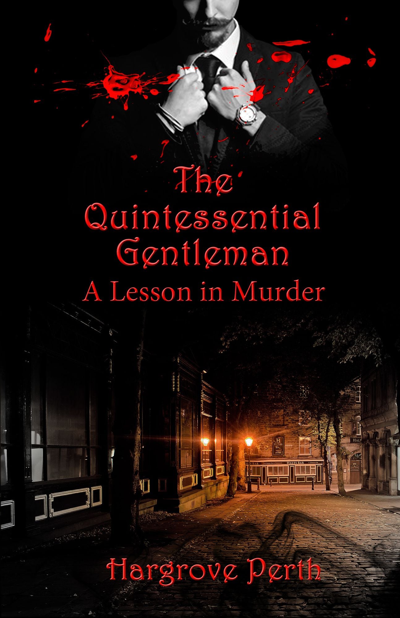 The Quintessential Gentleman A Lesson in Murder