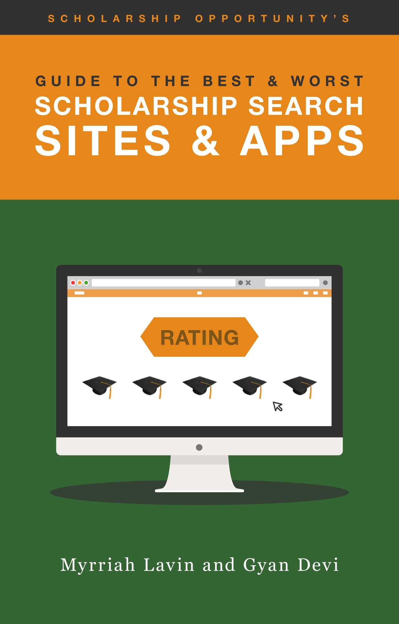 Scholarship Opportunity's Guide to the Best & Worst Scholarship Search Sites & Apps