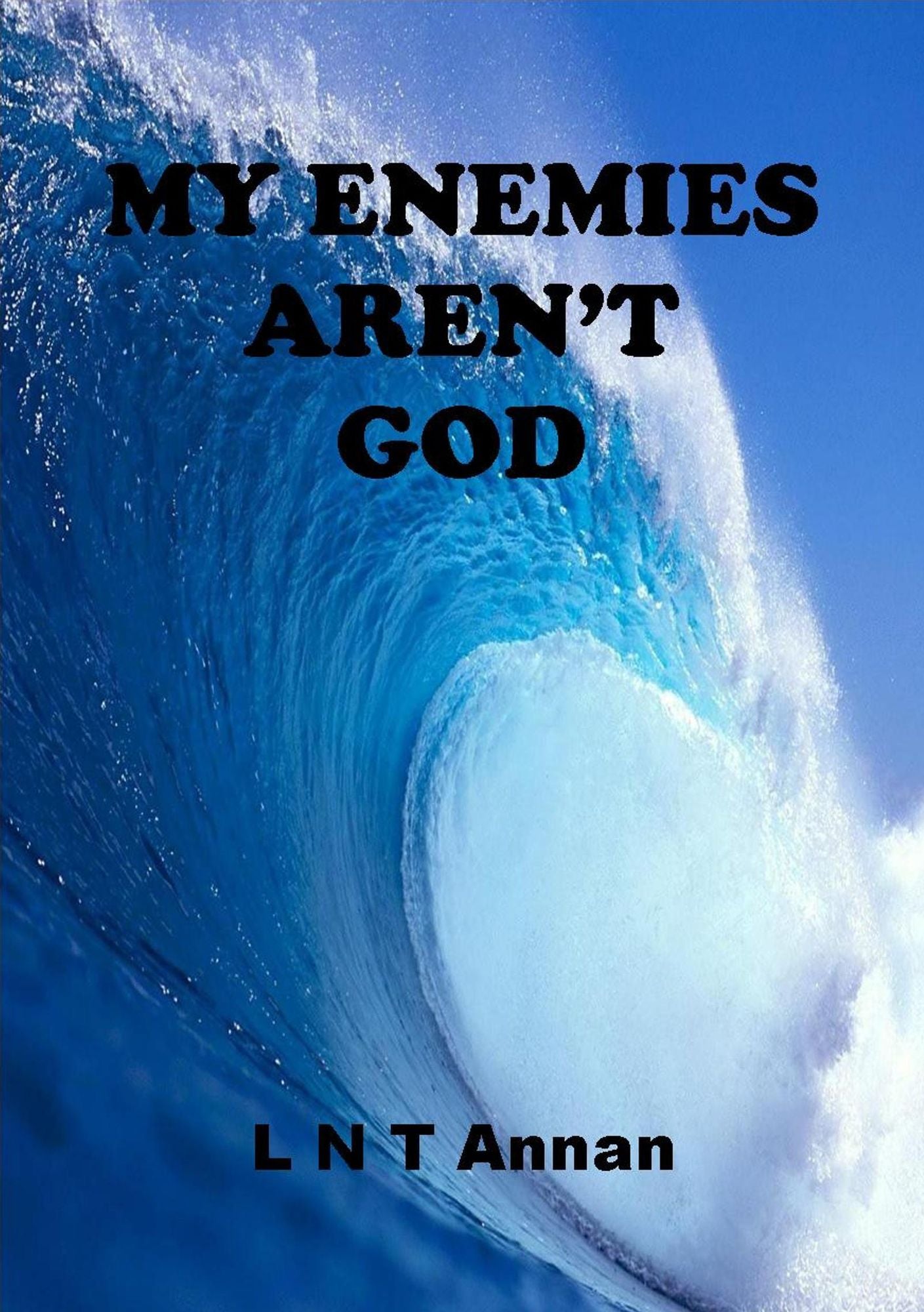 My Enemies Aren't God