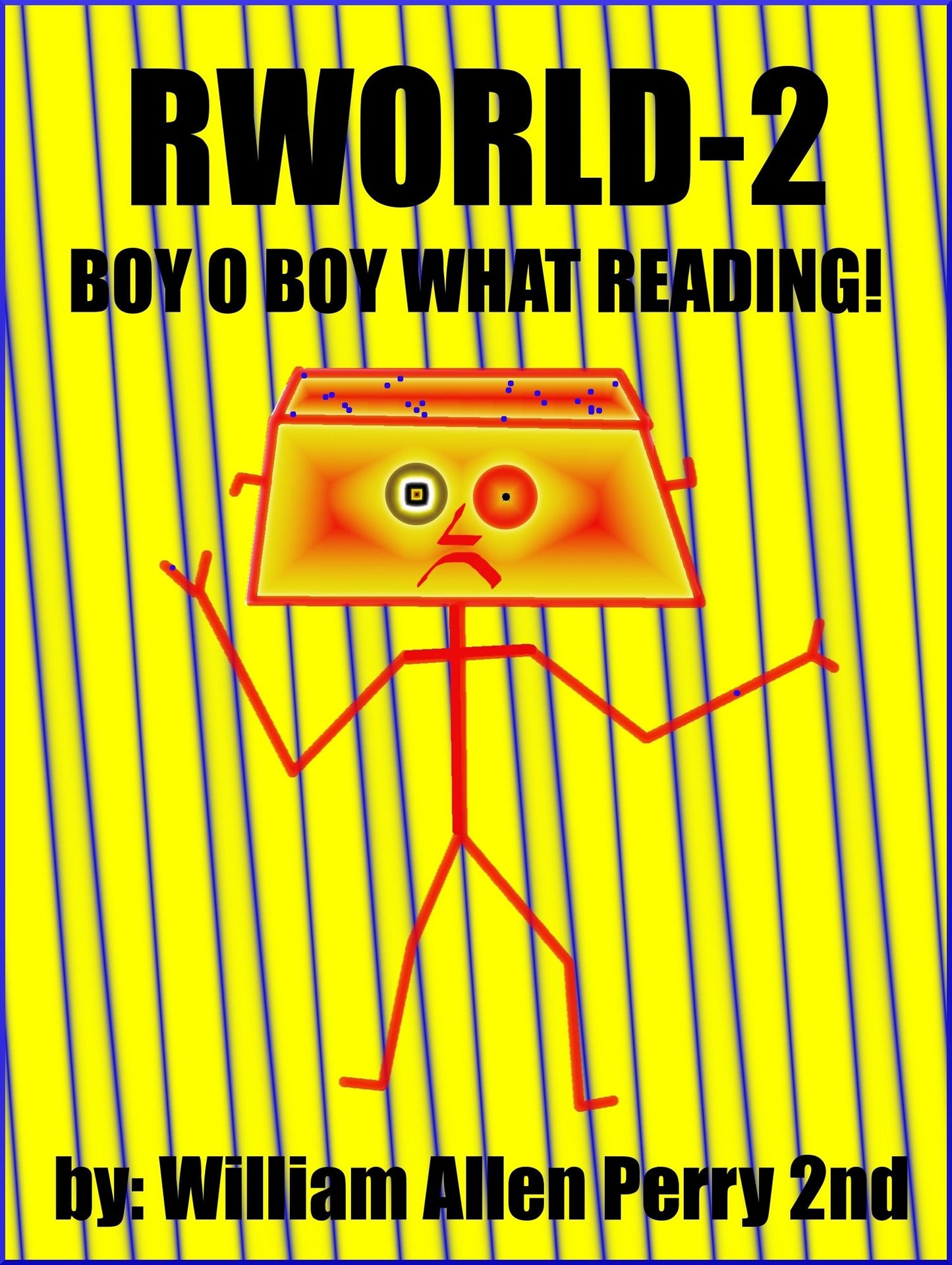 Rworld 2: Boy o Boy What Reading