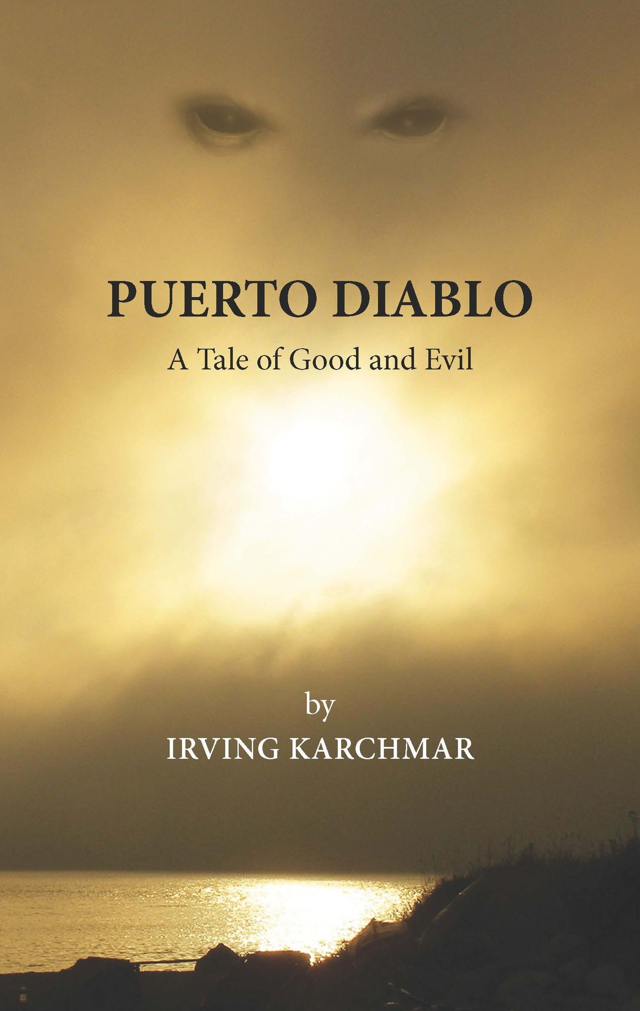 Puerto Diablo: A Tale of Good and Evil