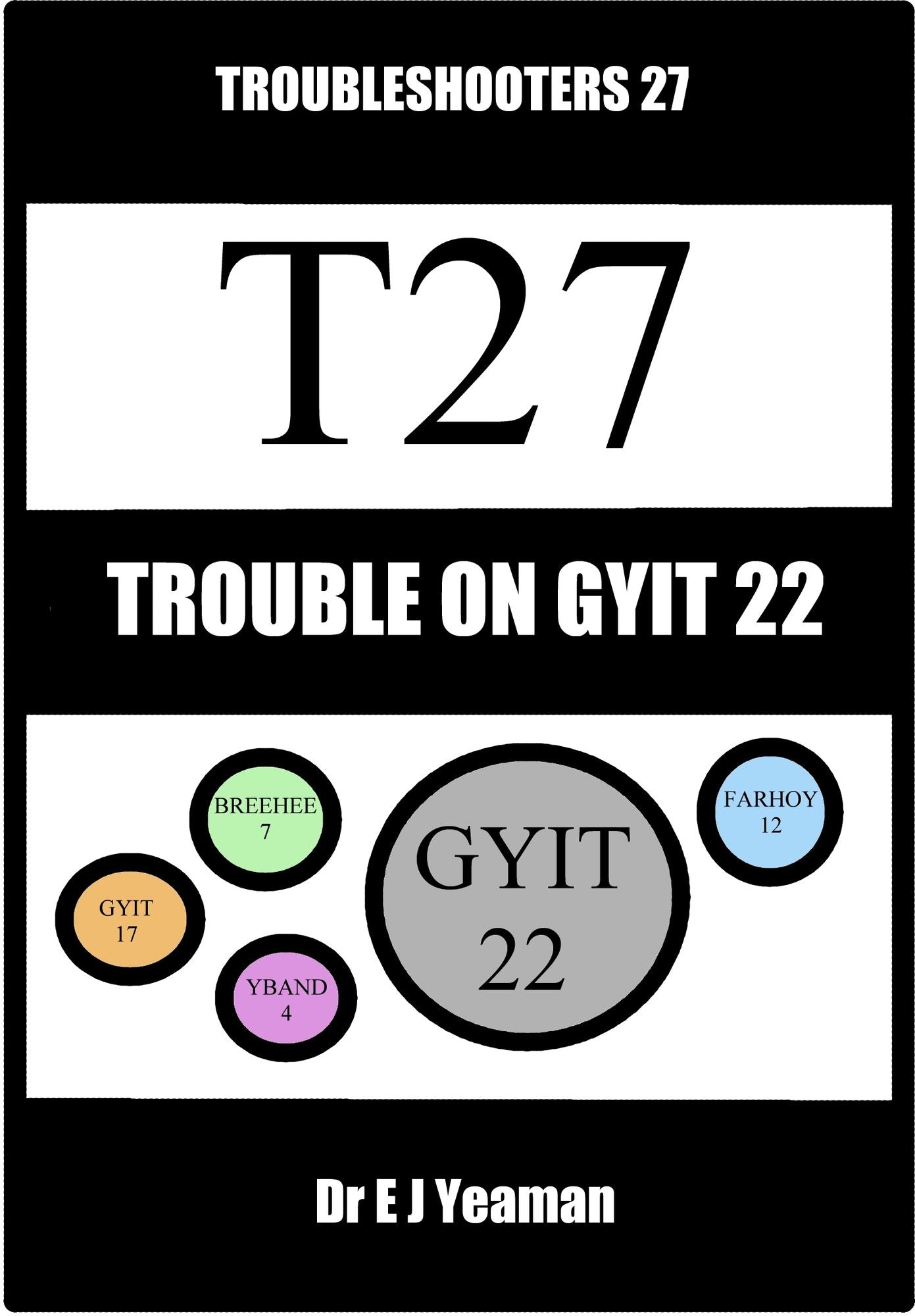 Trouble on Gyit 22 (Troubleshooters 27)