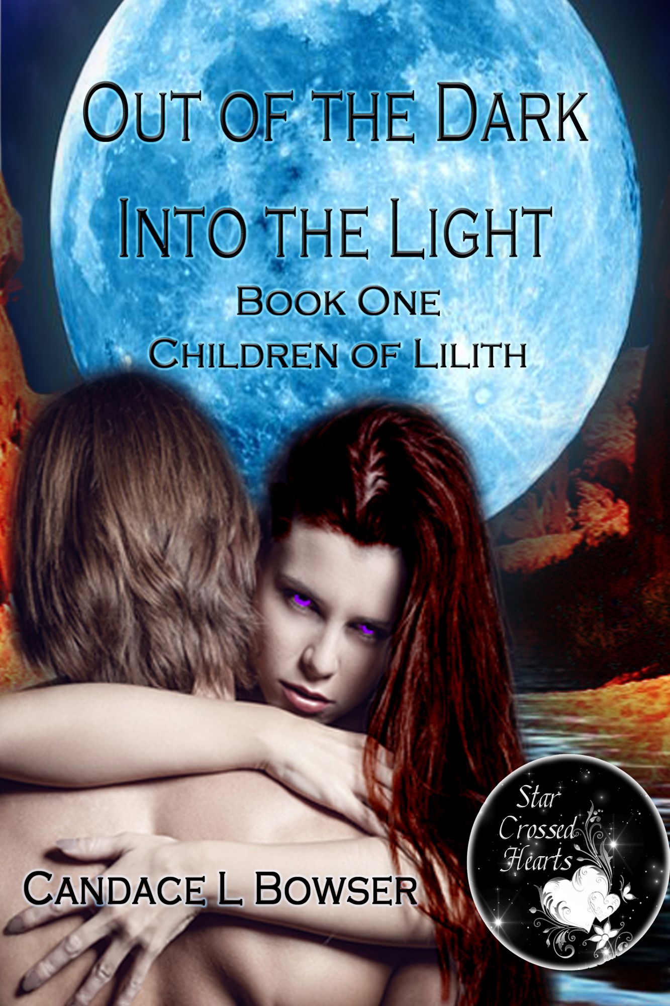 Out of the Dark Into the Light Book One Children of Lilith