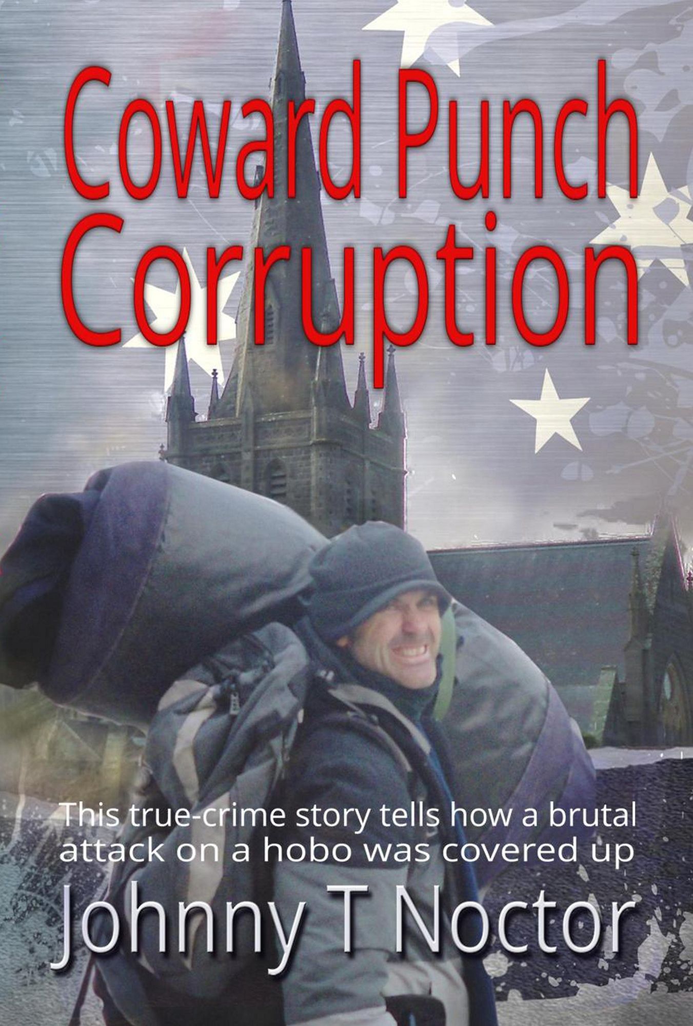 Coward Punch Corruption- Hobo Chronicles (Book Three)