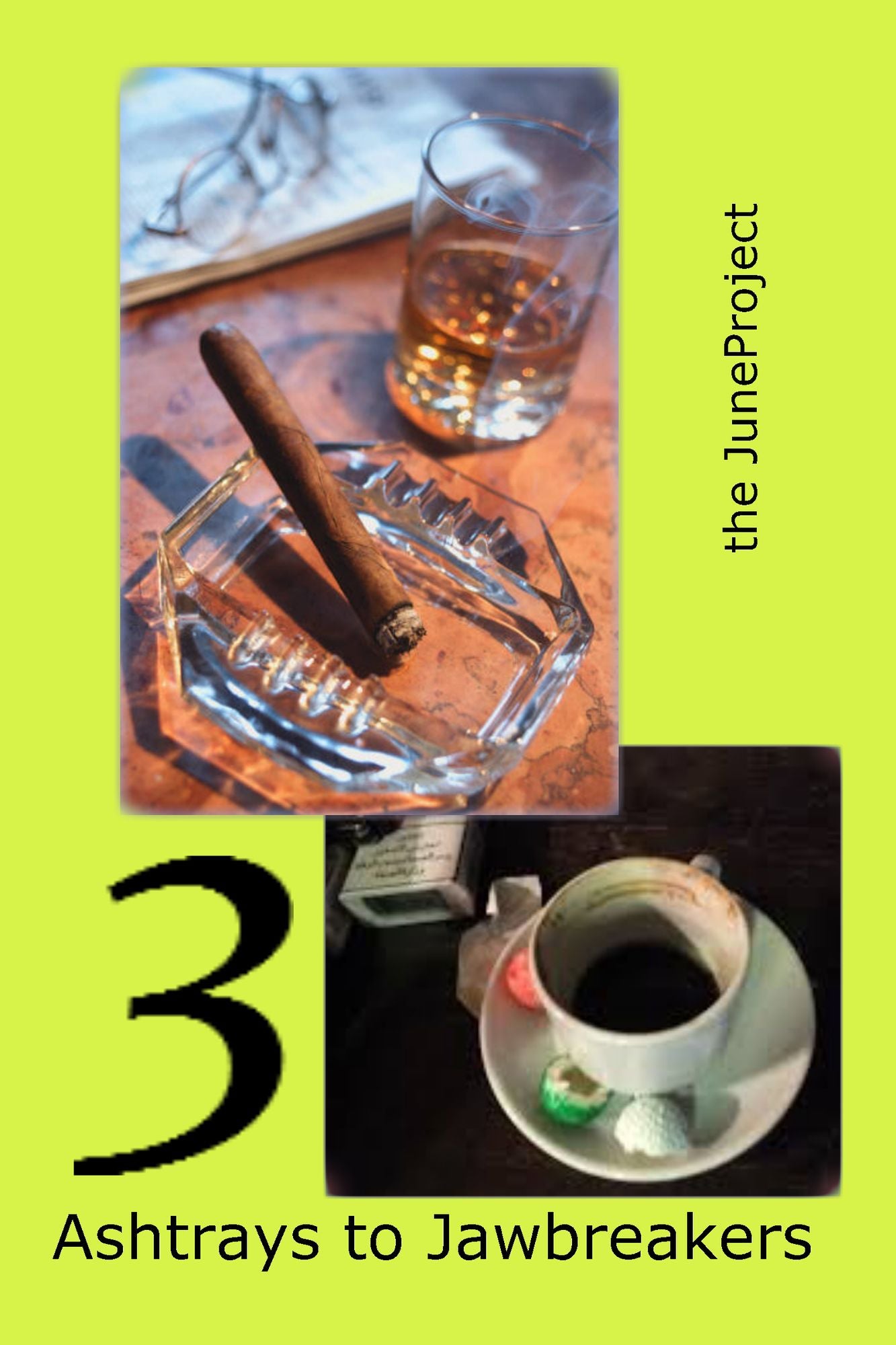 Ashtrays to Jawbeakers: Volume 3