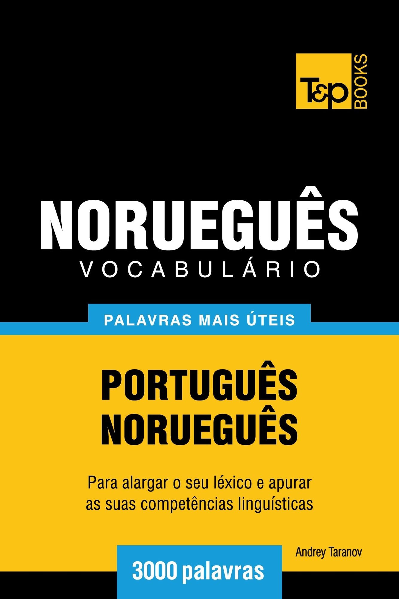 Vocabulário Português-Norueguês: 3000 palavras mais úteis