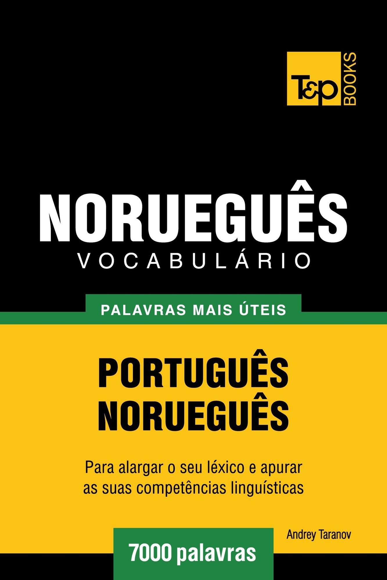 Vocabulário Português-Norueguês: 7000 palavras mais úteis