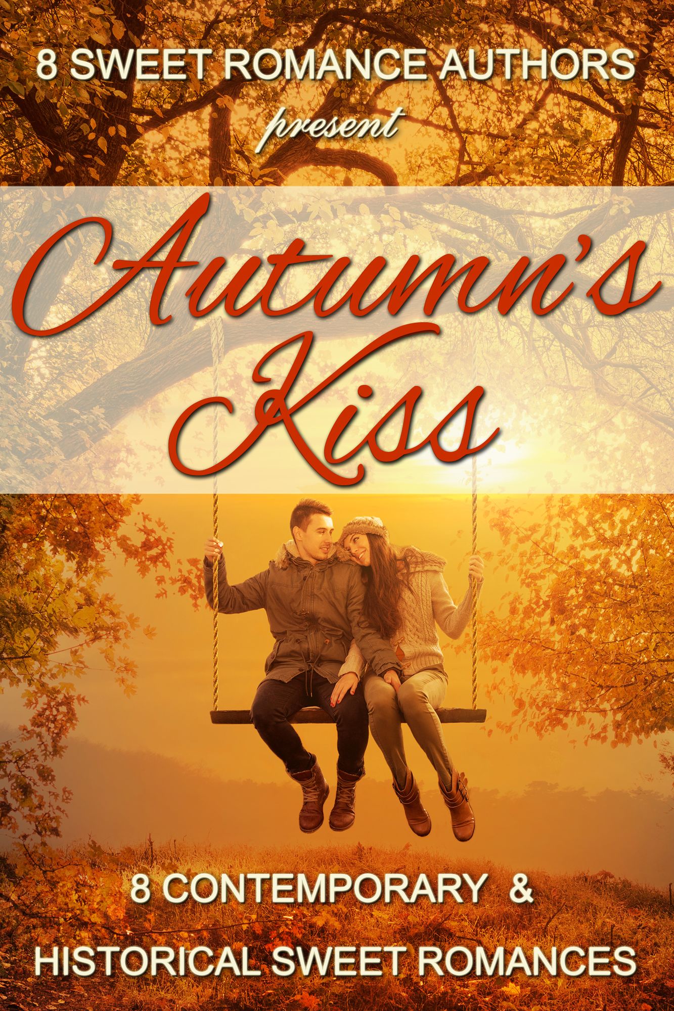 Autumn's Kiss: 8 Contemporary & Historical Sweet Romances