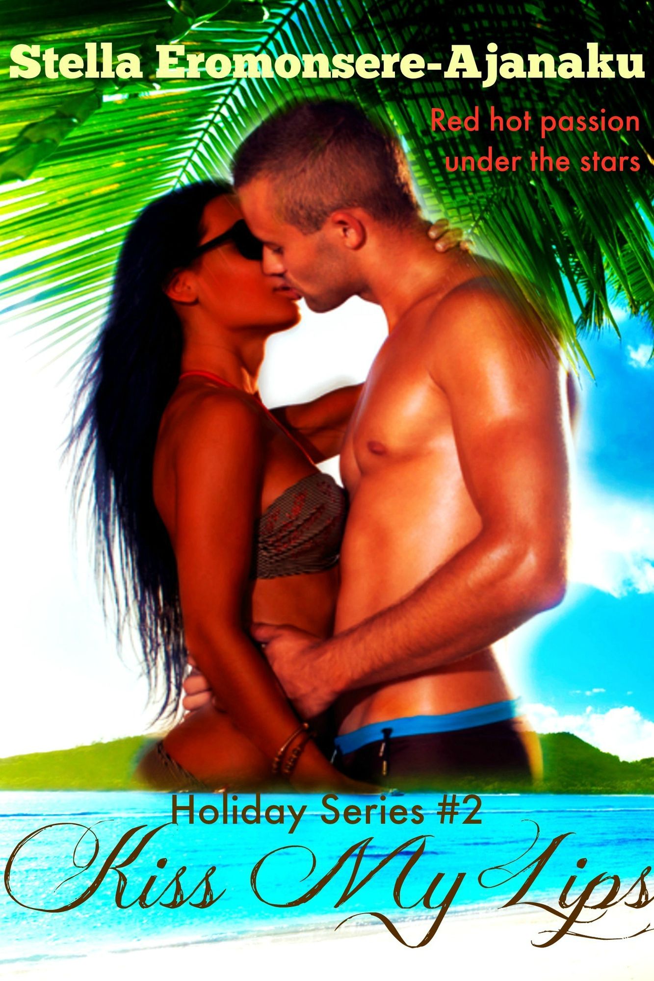 Kiss My Lips ~ A Steamy Romance