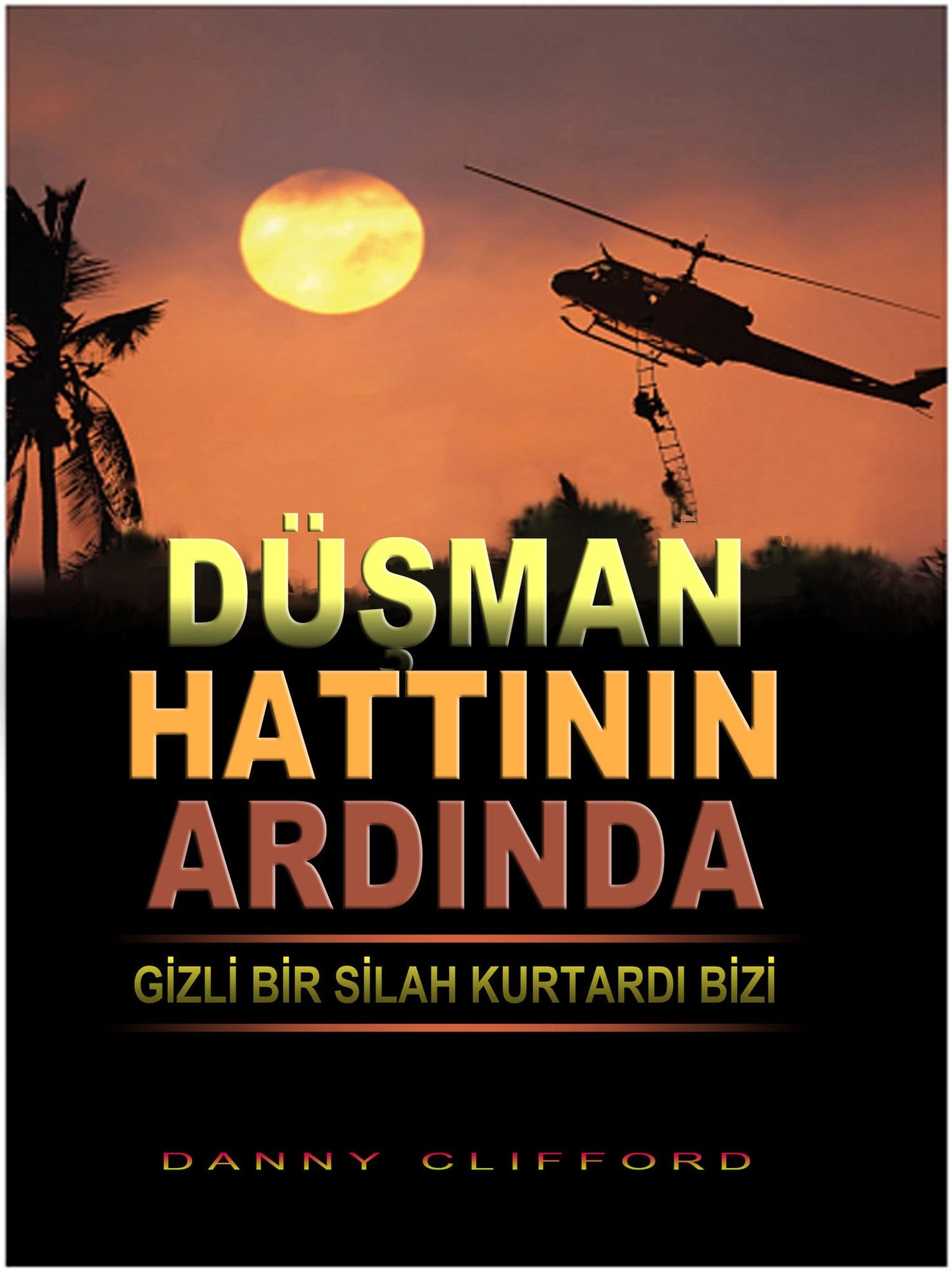 Dusman Hattinin Ardinda Gizli Bir Silah Kurtardi Bizi: Turkish