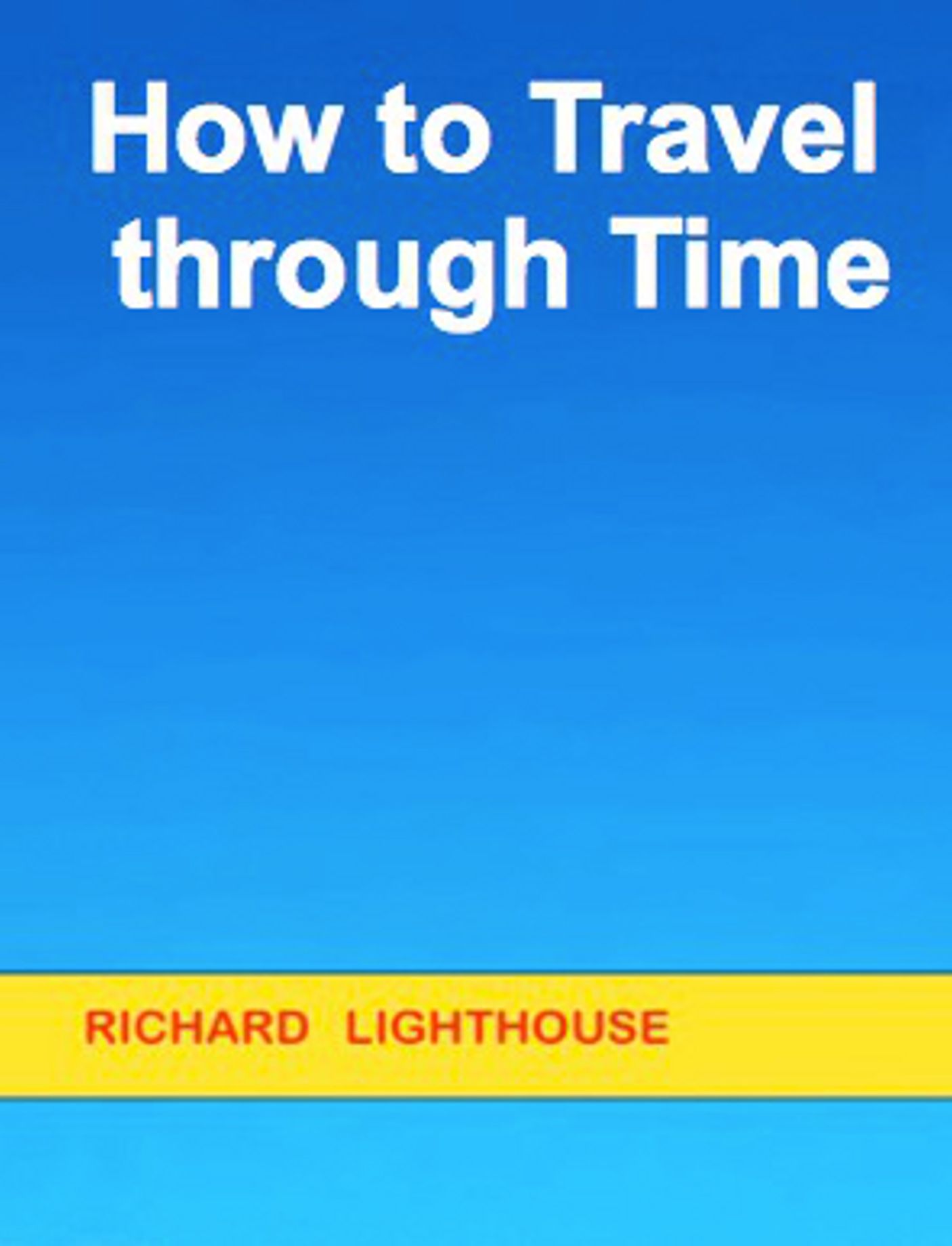 How to Travel through Time