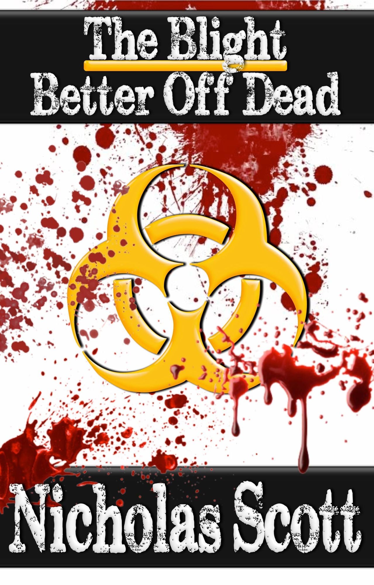 The Blight: Better Off Dead