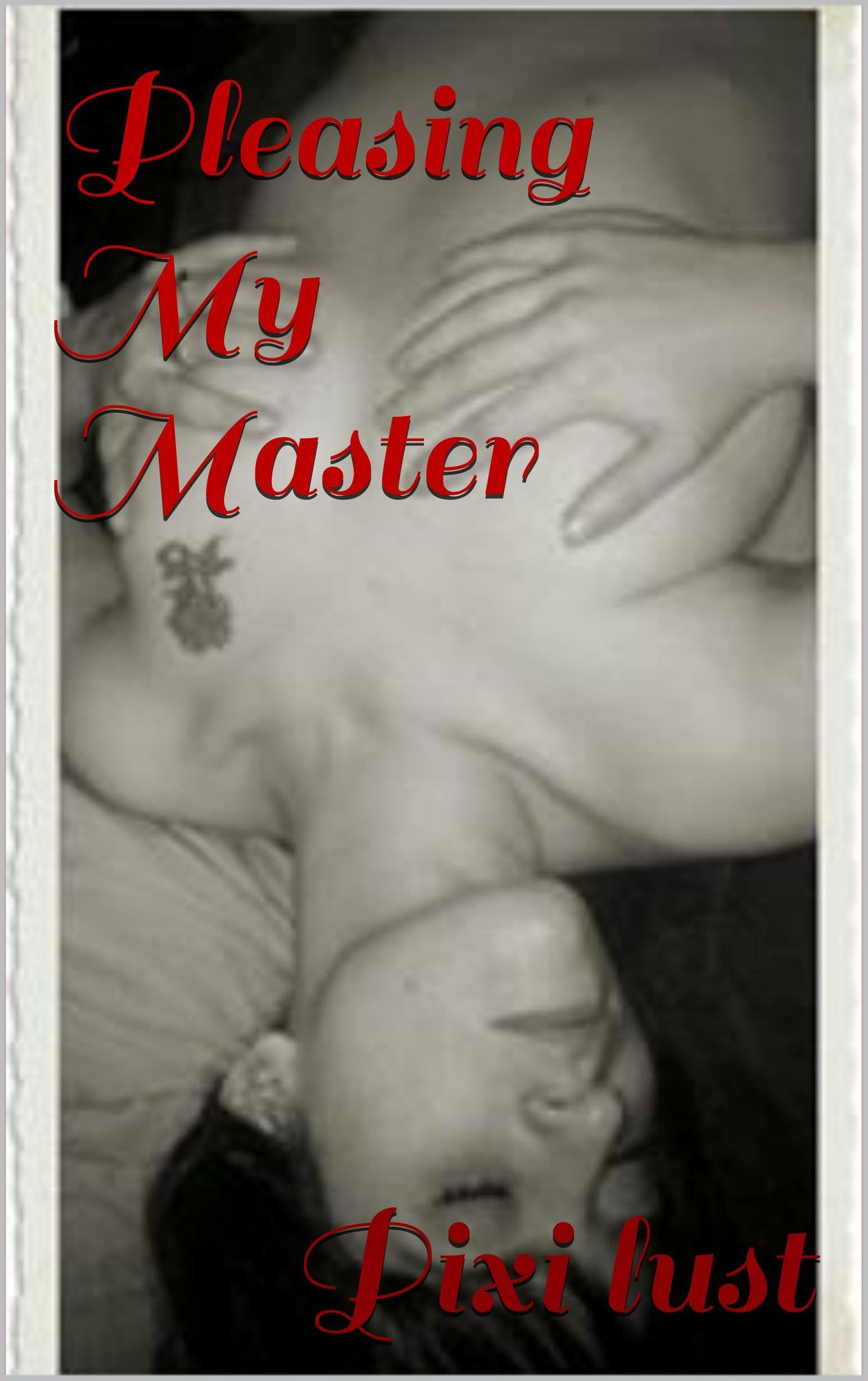 Pleasing My Master