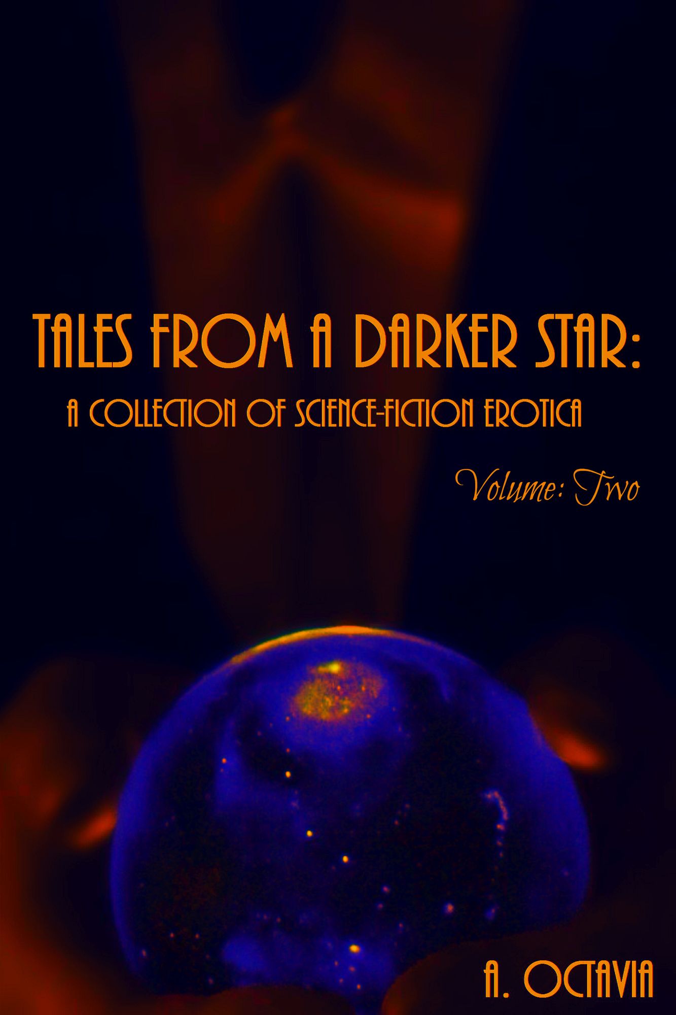 Tales From A Darker Star: A Collection of Sci-Fi Erotica Volume II
