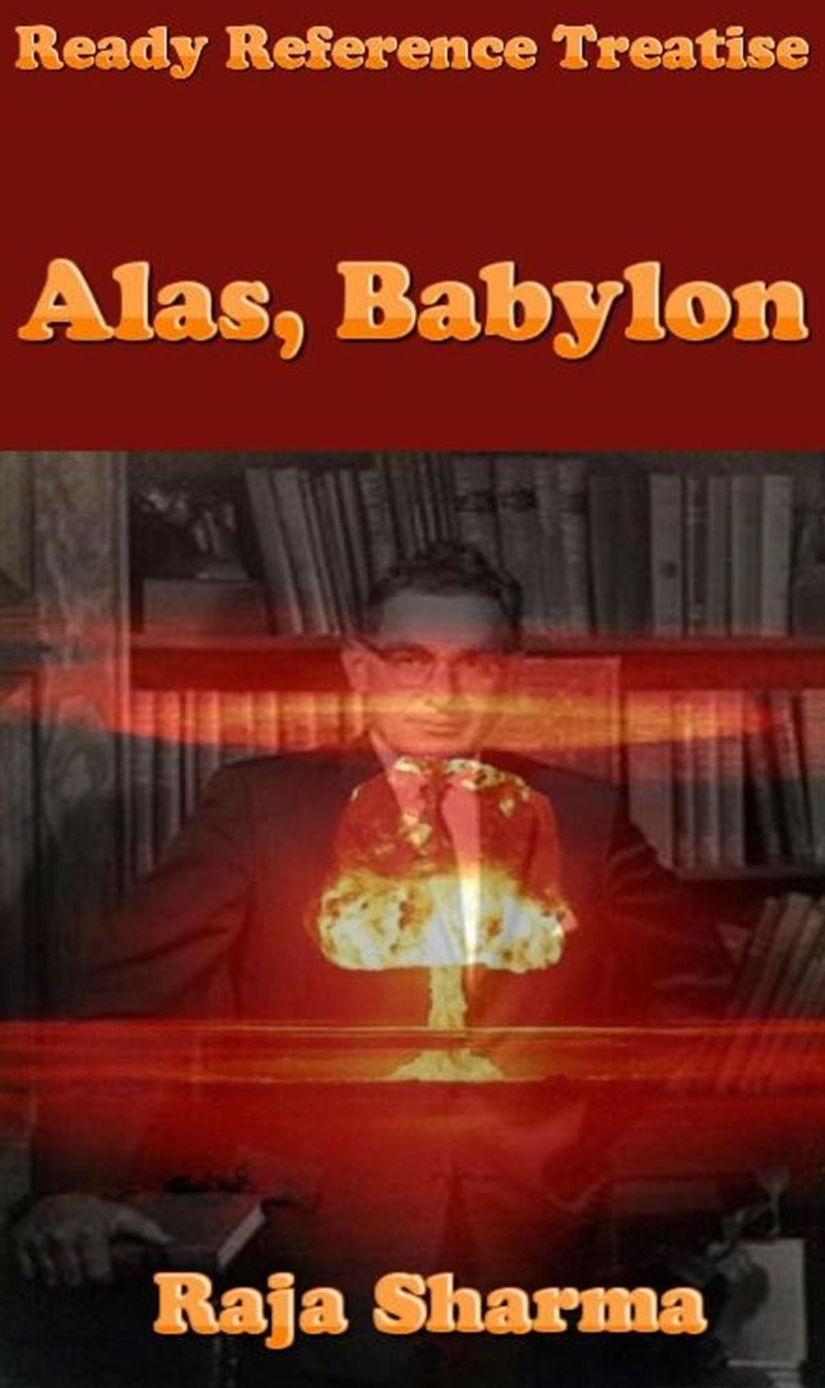 Ready Reference Treatise: Alas, Babylon