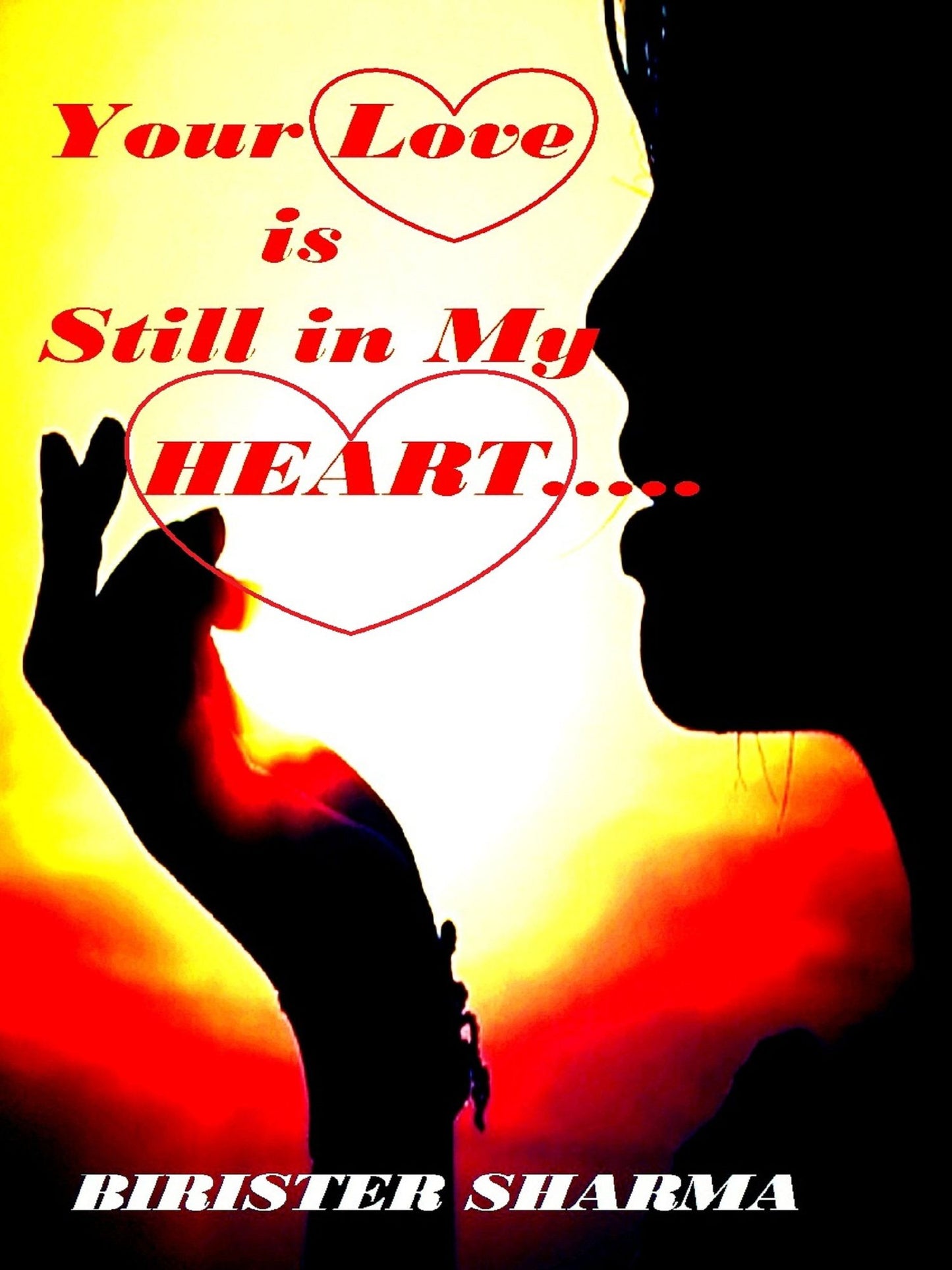 Your Love is Still in My Heart....