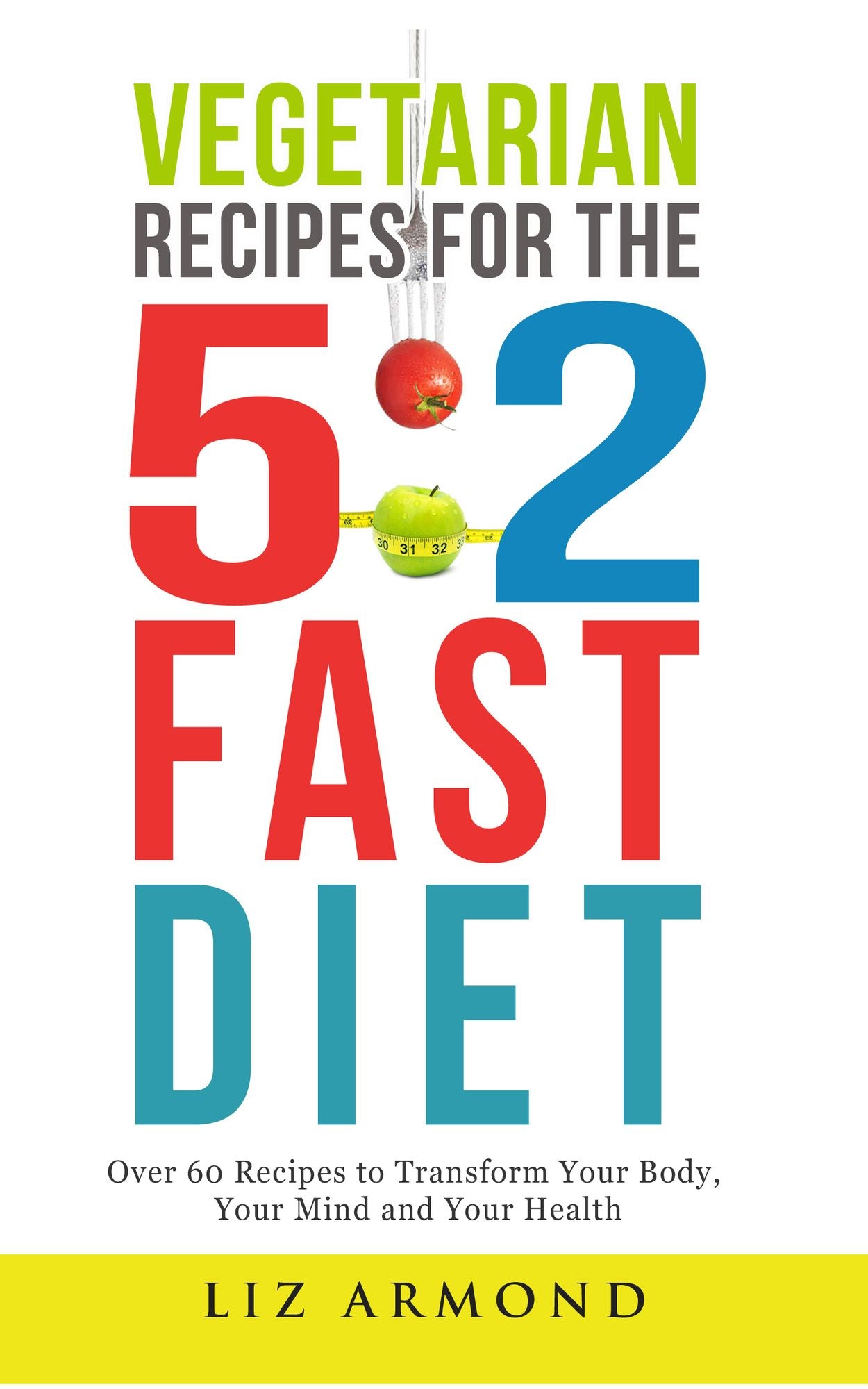 Vegetarian Recipes for the 5:2 Fast Diet